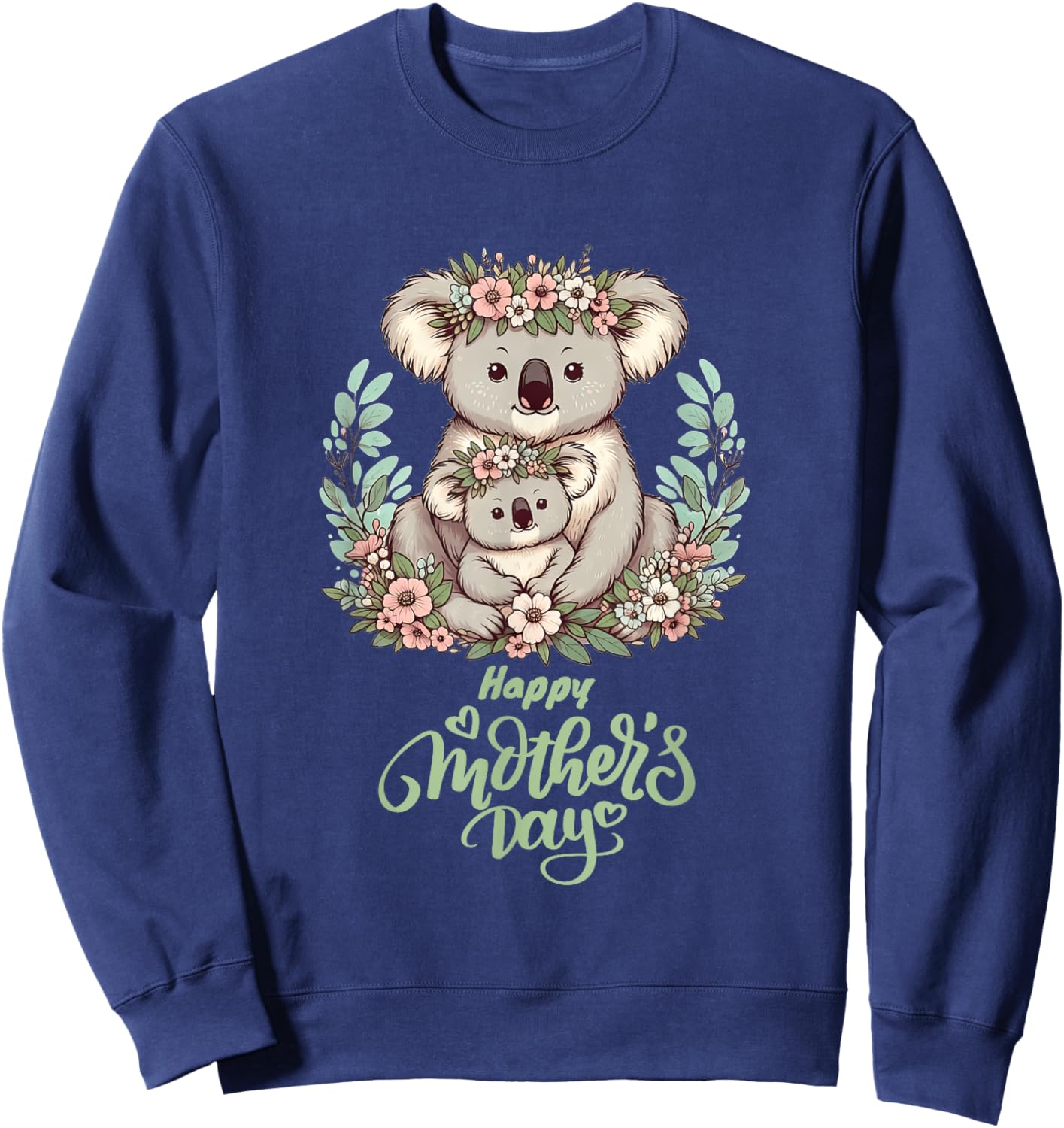 Koala Lover Hug Floral Mum Happy Mother's Day Sweatshirt - Sweatshirt | Navy
