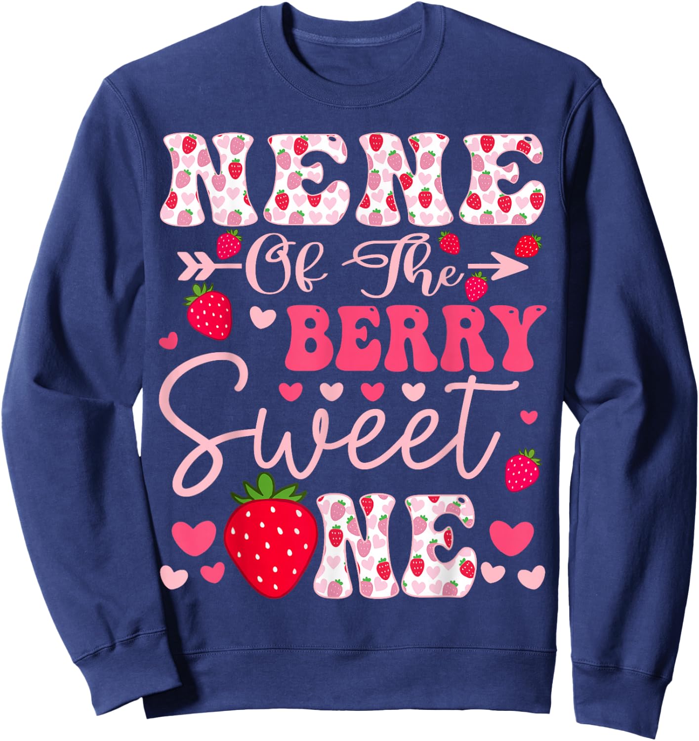 Nene Of The Berry Sweet One Strawberry 1St Birthday Sweatshirt - Sweatshirt | Navy
