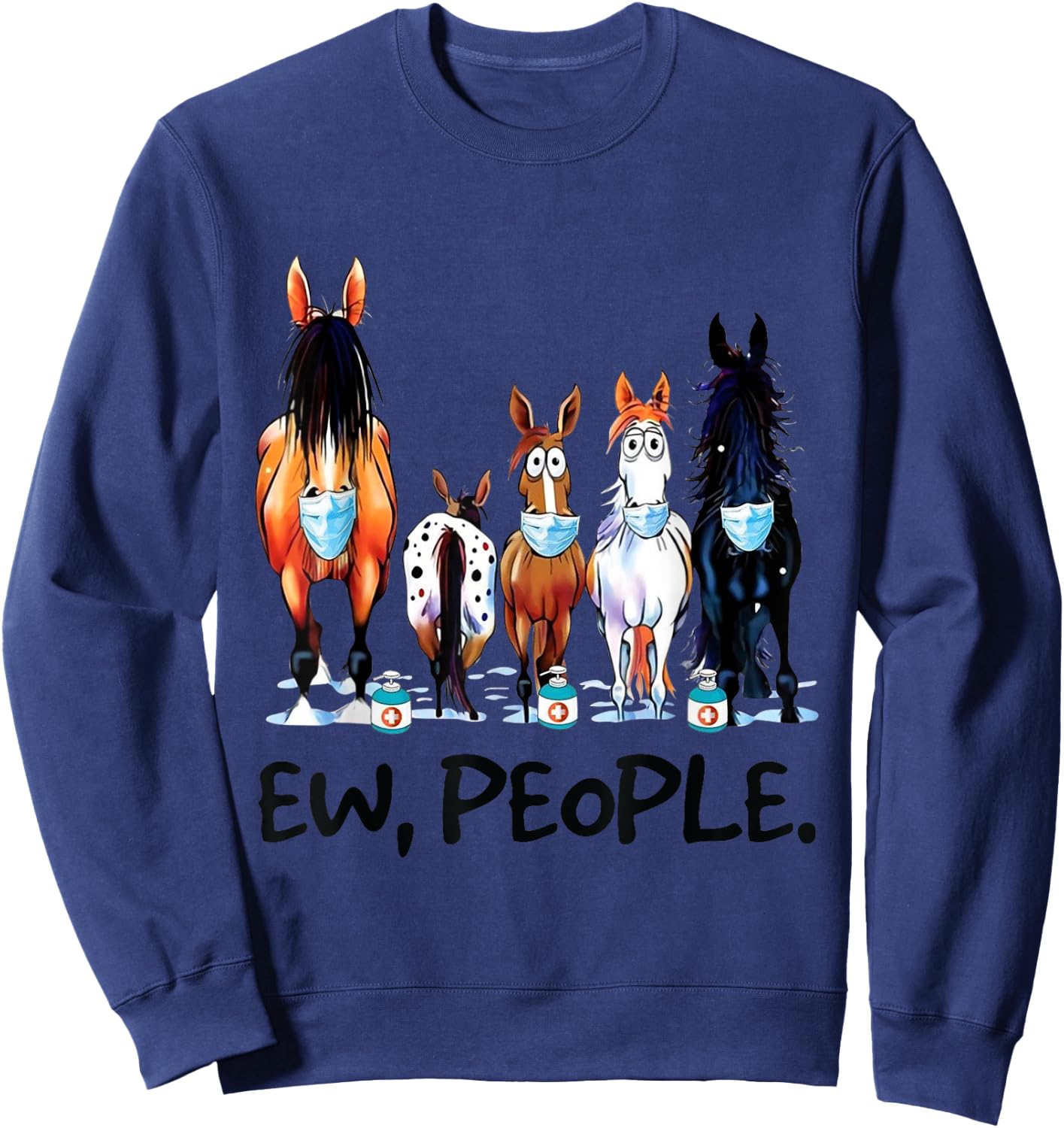 Horses Ew People Funny Horse Animal Lovers Gifts Men Women Sweatshirt - Sweatshirt | Navy