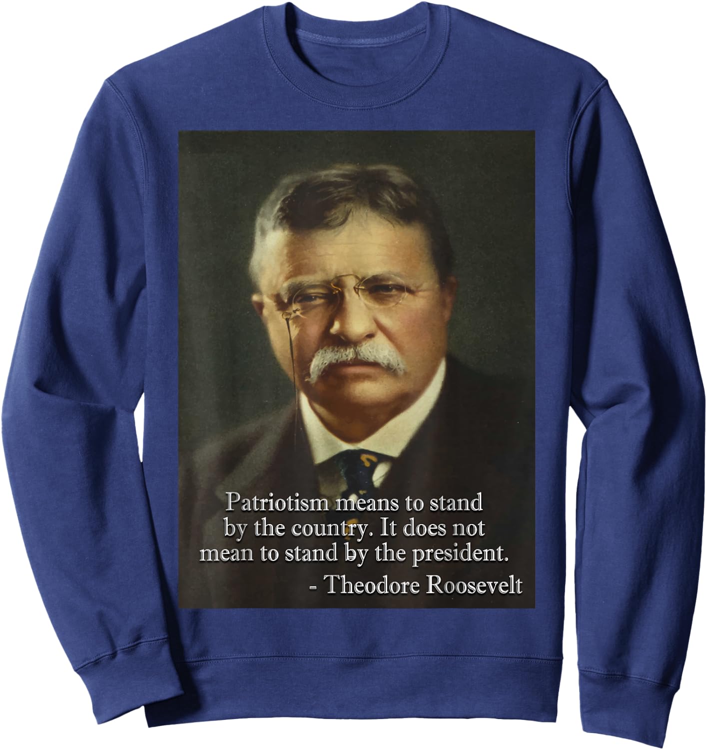 Theodore 'Teddy' Roosevelt Meme | Anti Trump Small Sweatshirt - Sweatshirt | Navy