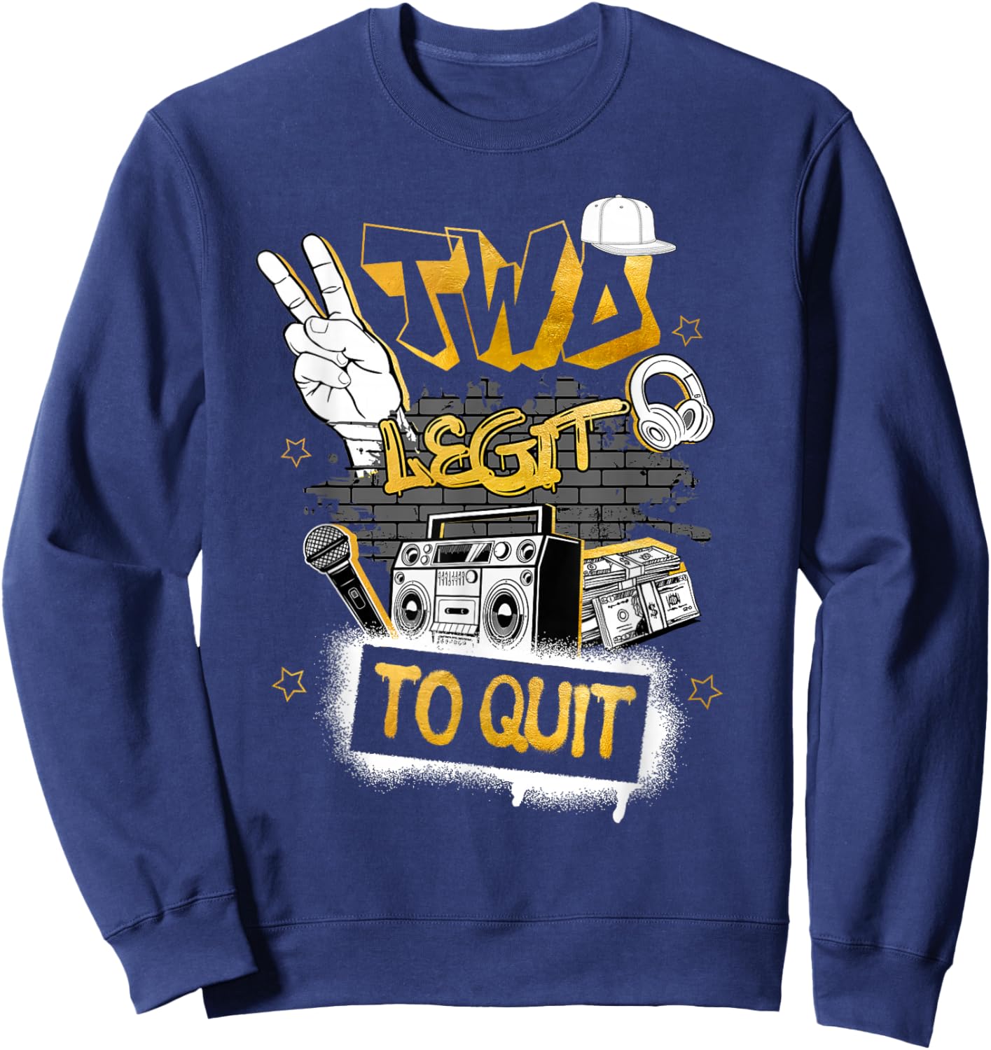 Two Legit To Quit Birthday Decorations 2nd Birthday Hip Hop Sweatshirt - Sweatshirt | Navy