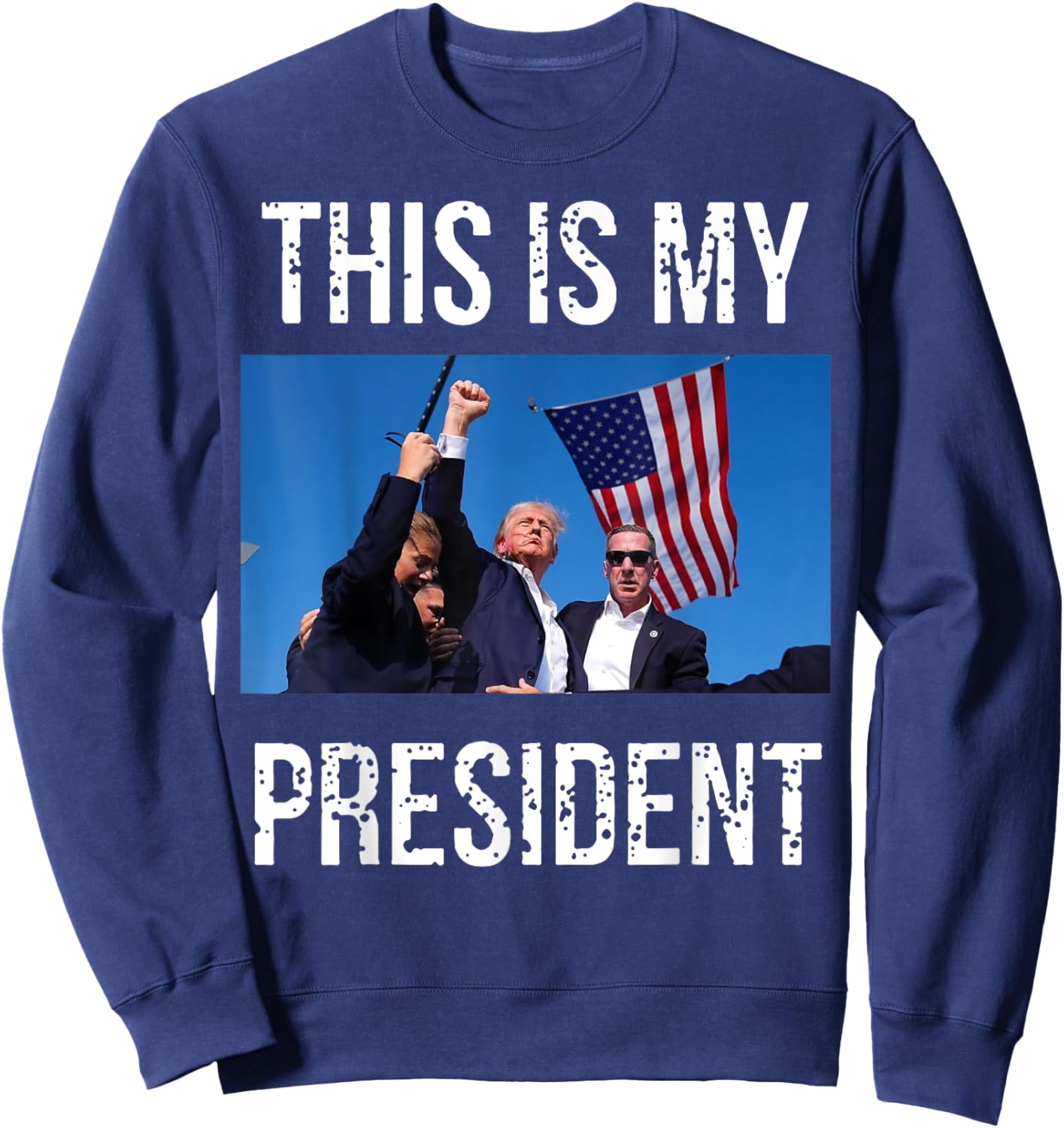Trump 2024 This Is My President Sweatshirt - Sweatshirt | Navy