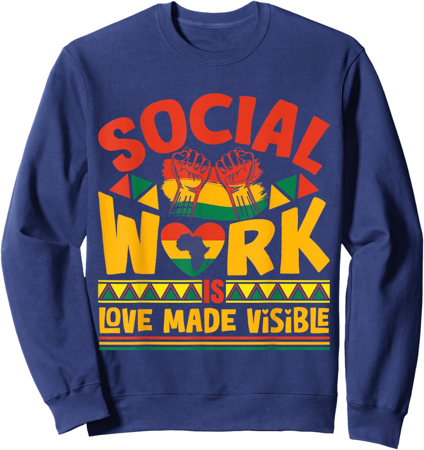 Social Worker Month Black History Month Black Social Worker Sweatshirt - Sweatshirt | Navy