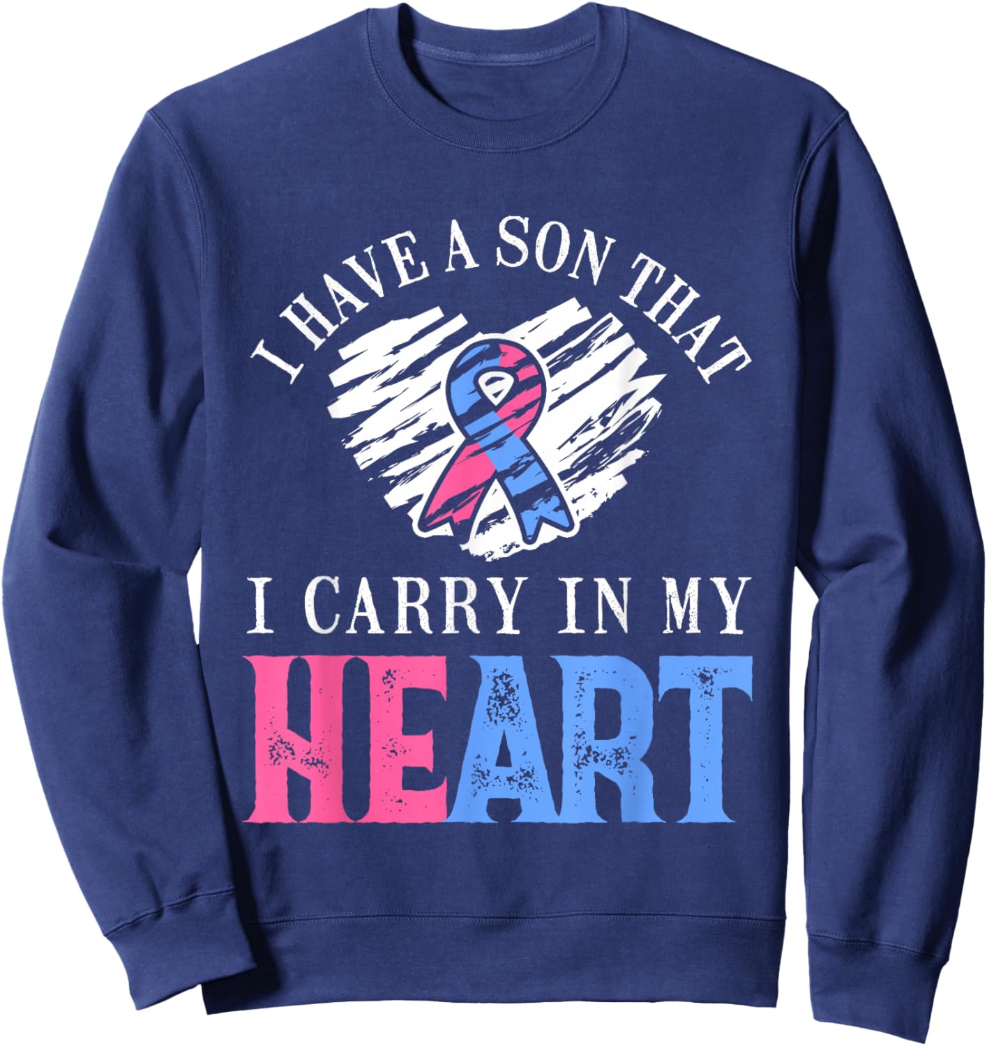 Son That I Carry In Heart | Pregnancy and Infant Loss Awareness Sweatshirt - Sweatshirt | Navy