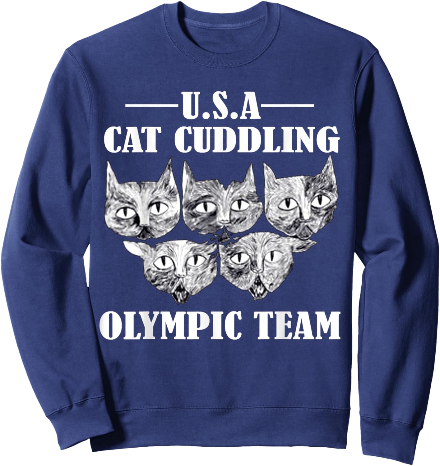 funny cat Quote Cat Cuddling Olympic Team Cool animal Sweatshirt - Sweatshirt | Navy