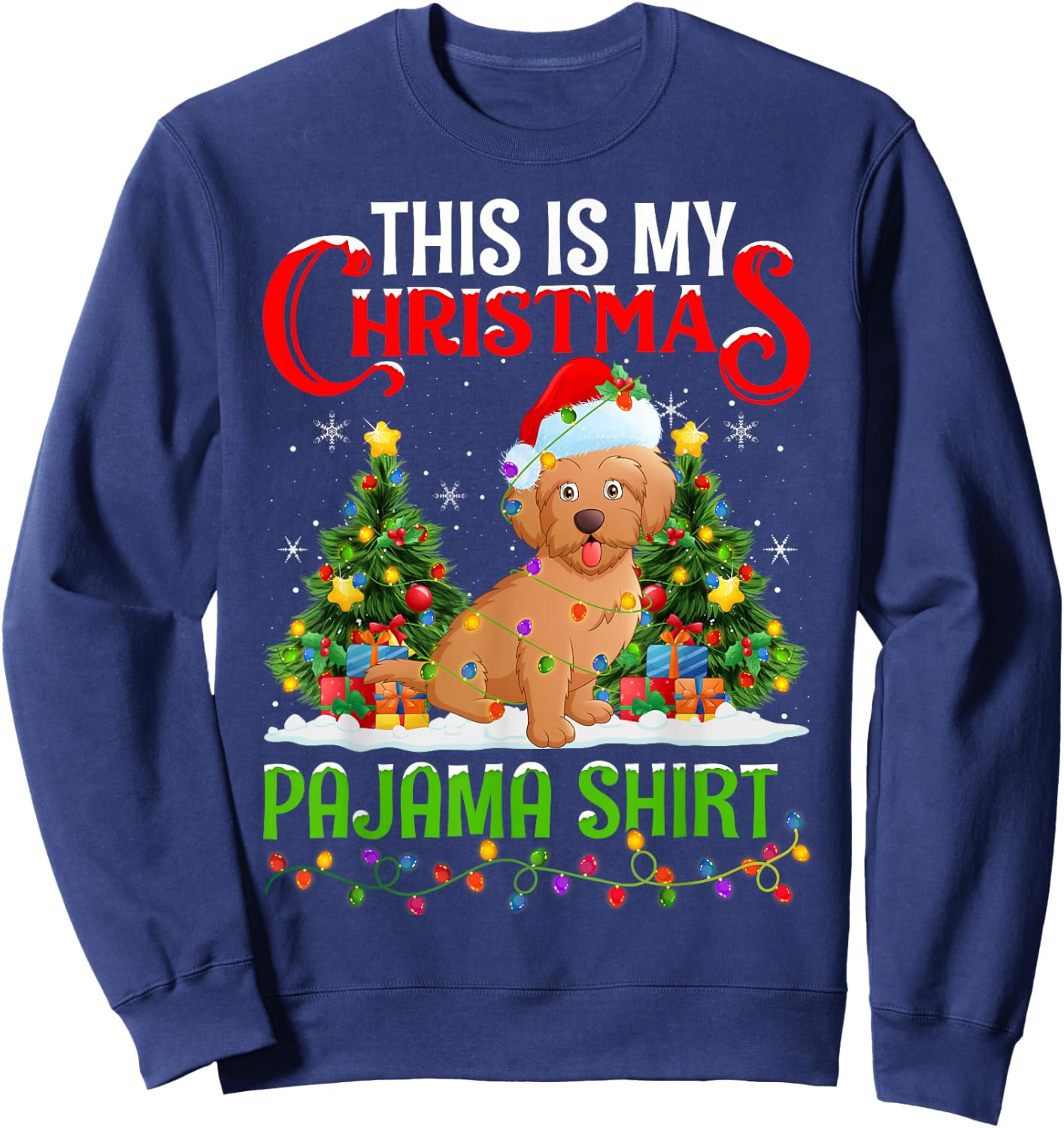 Maltipoo Dog Xmas Lights This Is My Christmas Pajama Sweatshirt - Sweatshirt | Navy