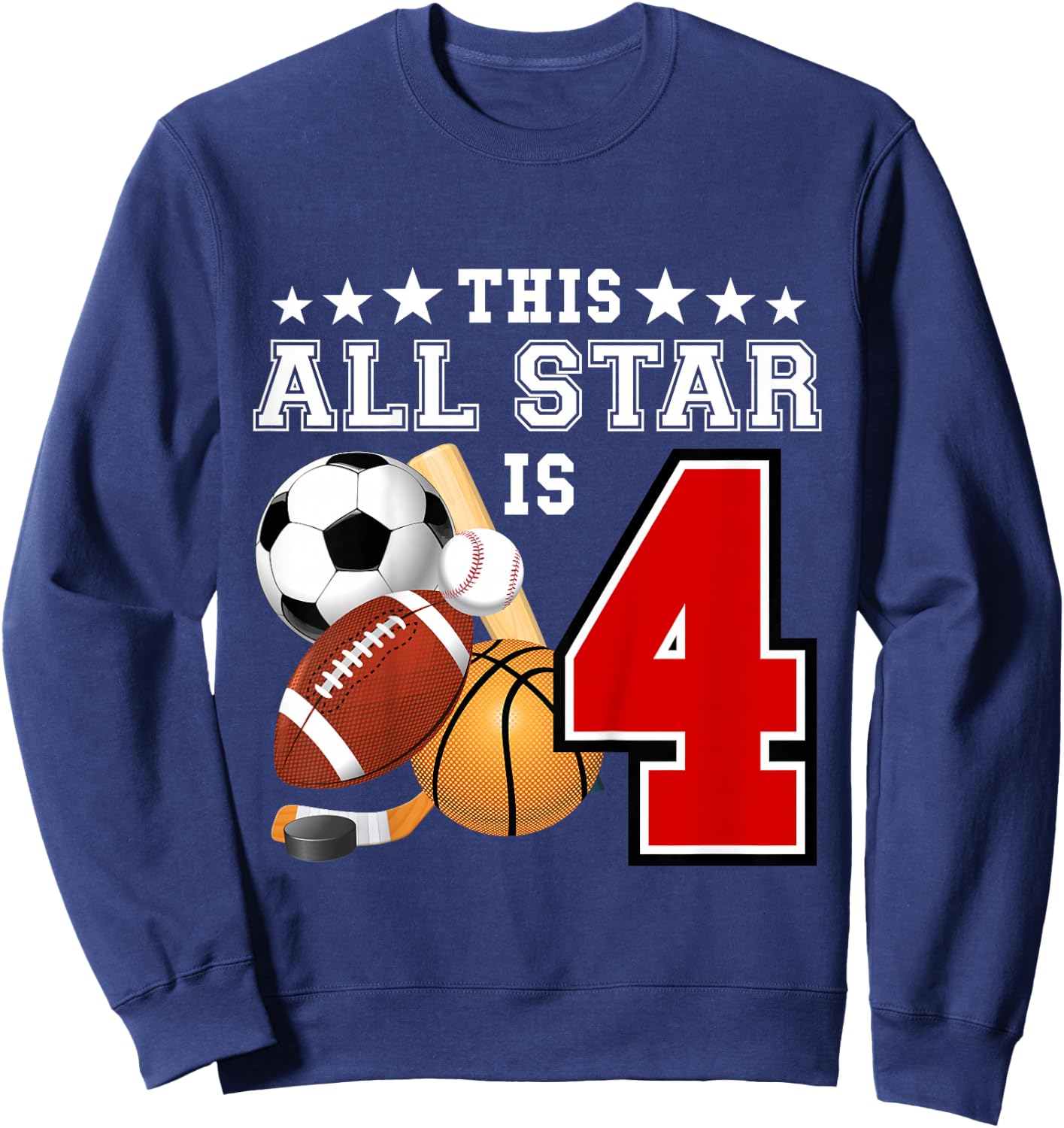 Kids 4 Year Old Sports Star Birthday Party All Sport 4th Gift Sweatshirt - Sweatshirt | Navy