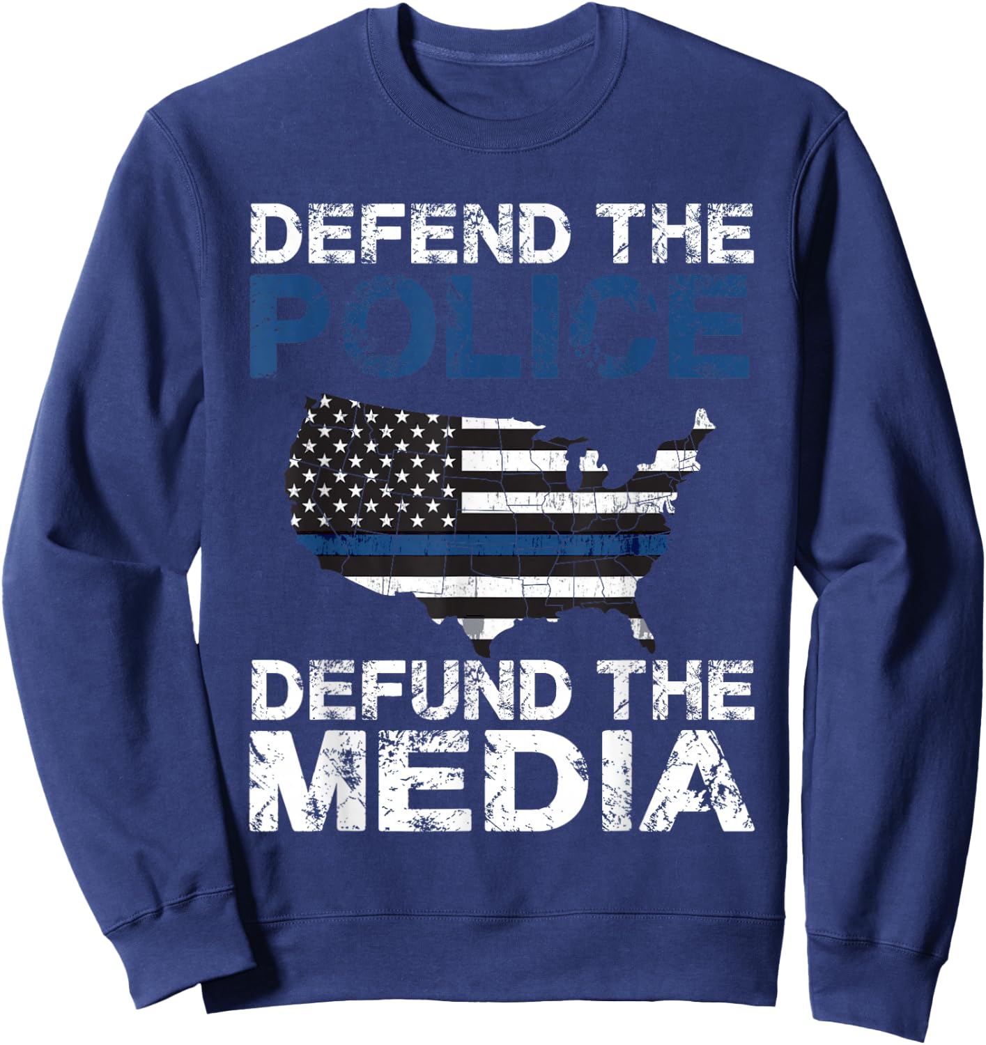 Defend the Police Defund the Media American Flag USA Men Sweatshirt - Sweatshirt | Navy