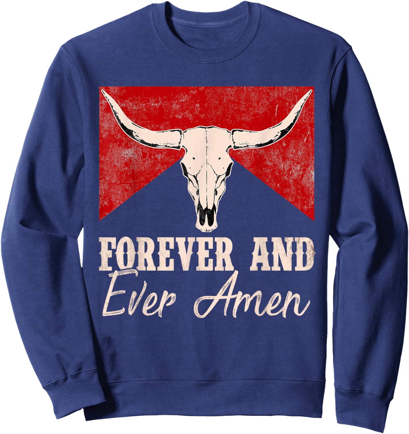 Forever And Funny Ever Amen For Man Woman Sweatshirt - Sweatshirt | Navy