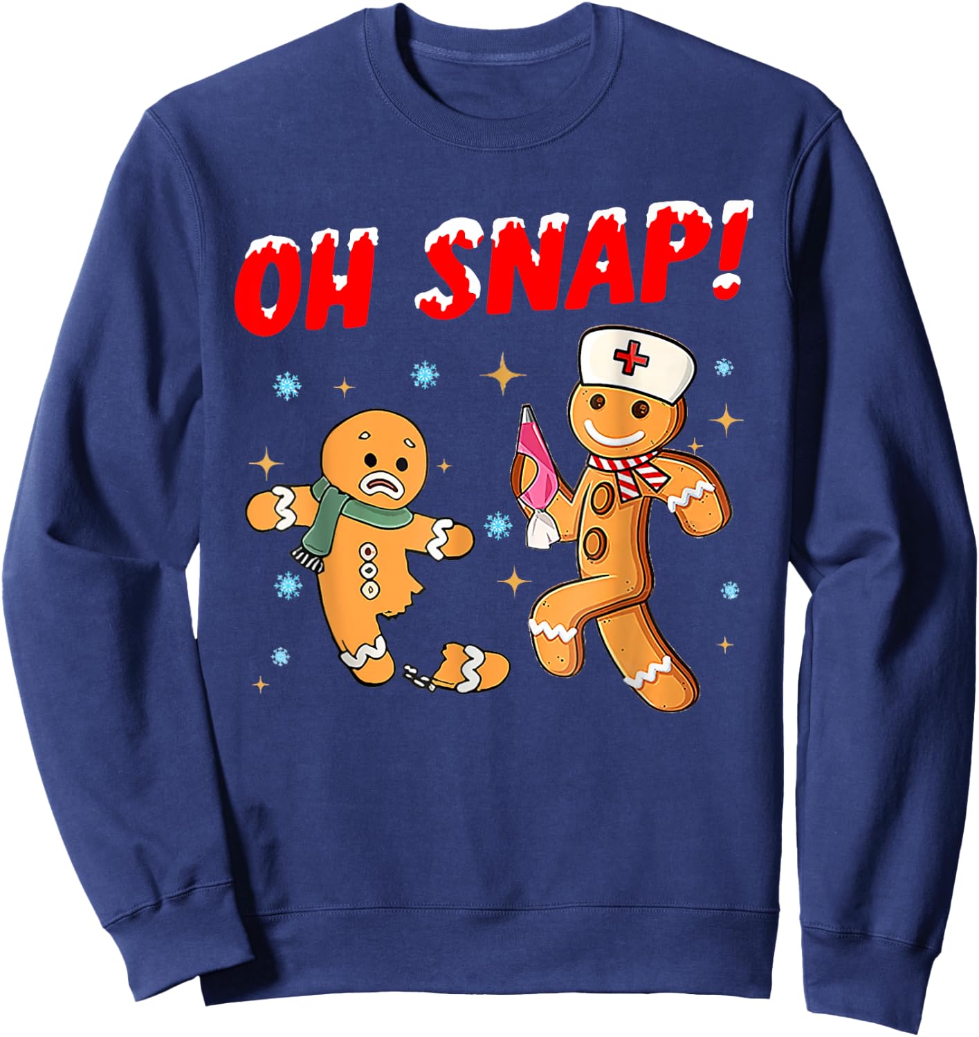 Oh Snap Broken Leg Bones Injury Hospital Nurse Gingerbread Sweatshirt - Sweatshirt | Navy