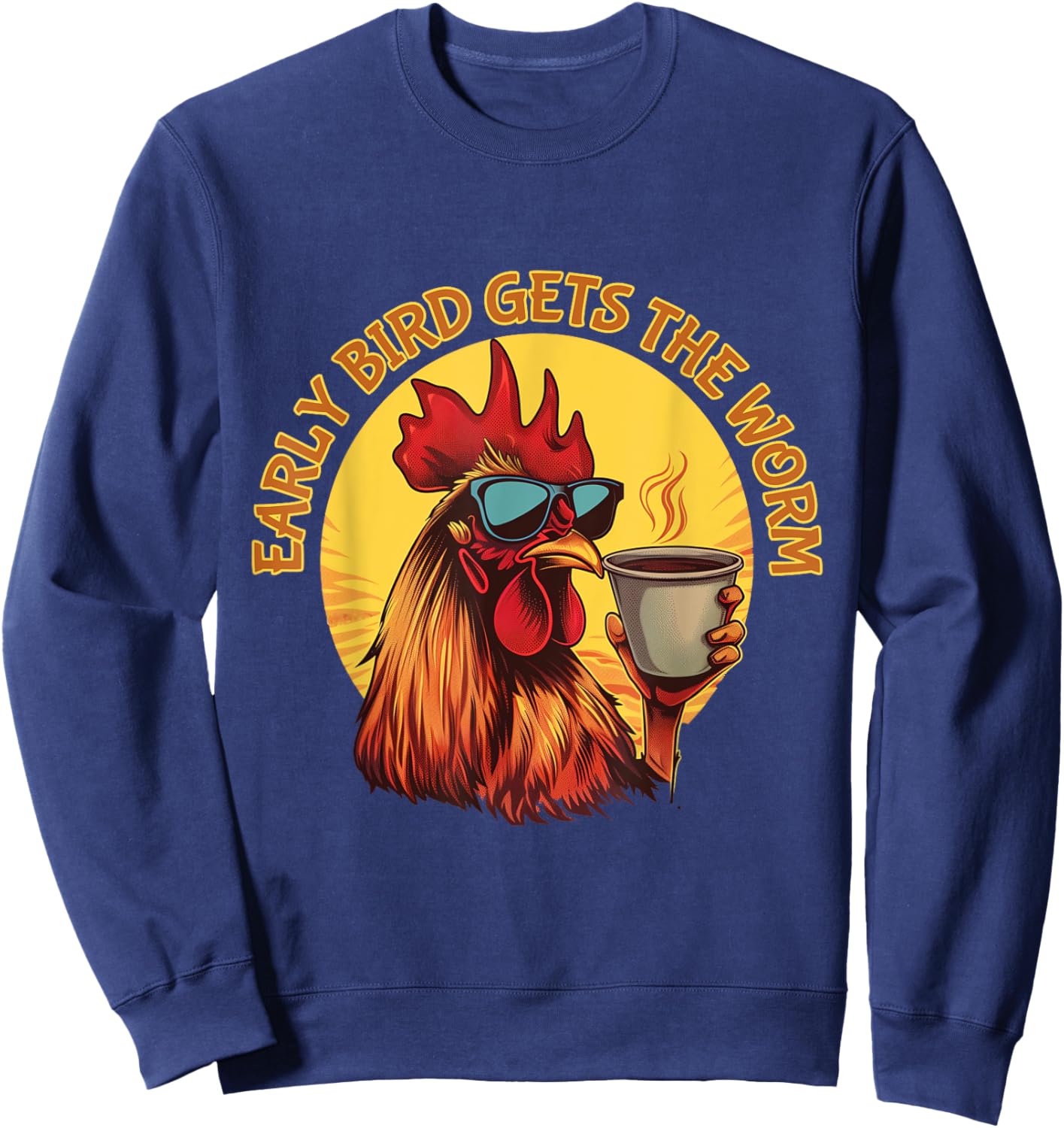 Funny Early Bird Morning Coffee Hustler Sweatshirt - Sweatshirt | Navy
