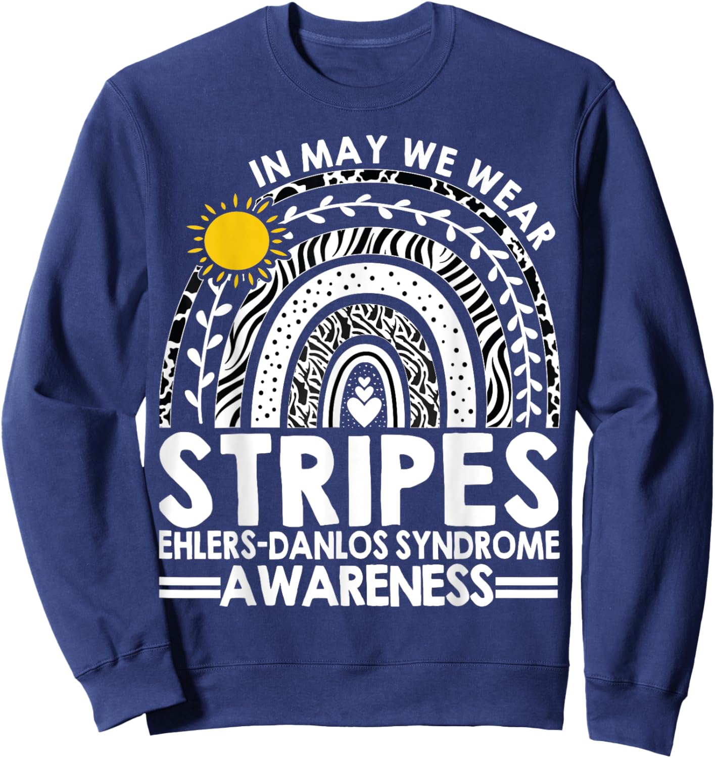 In May We Wear Stripes Ehlers-Danlos Syndrome Awareness Sweatshirt - Sweatshirt | Navy