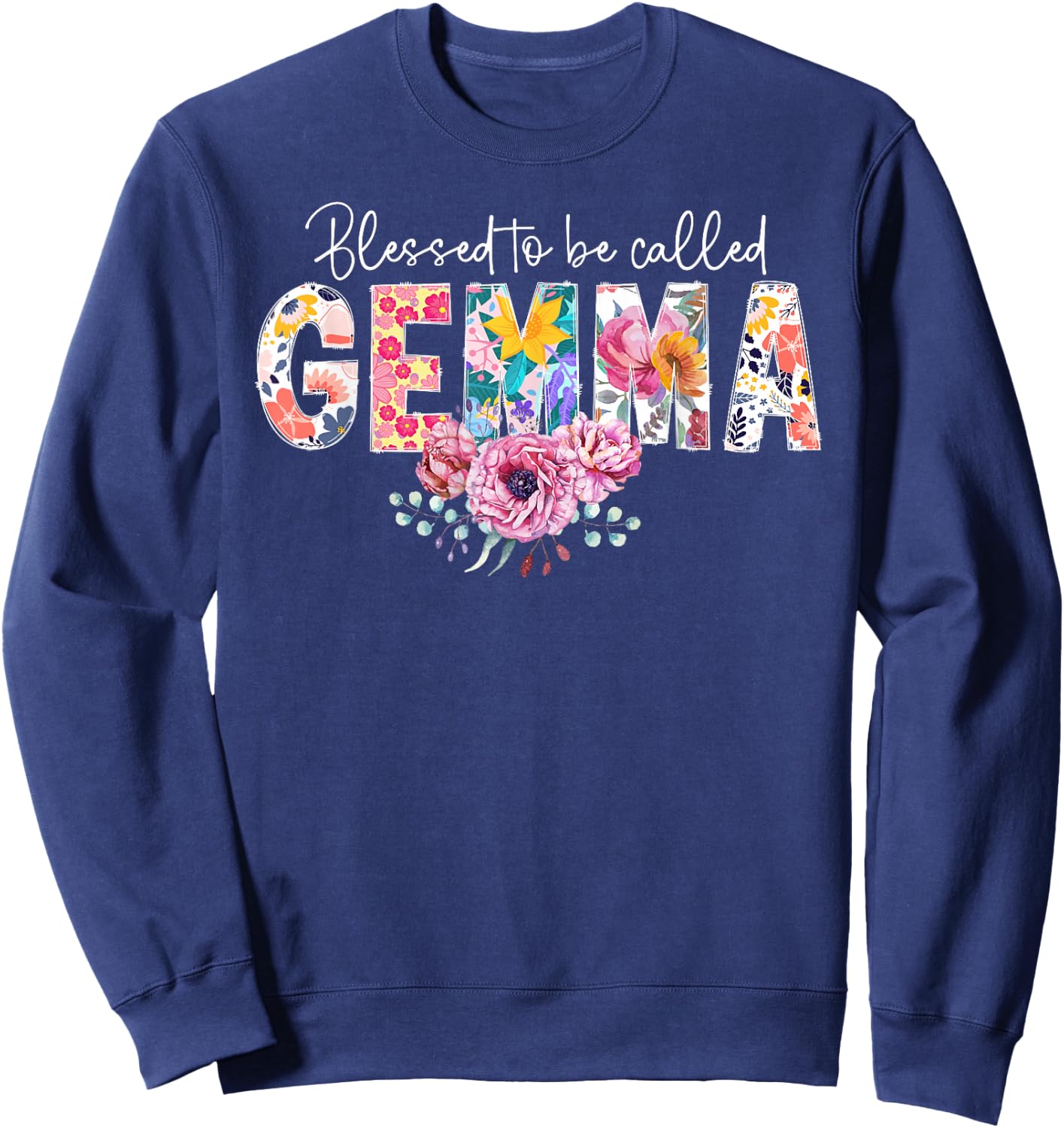 Blessed To Be Called Gemma Grandma Gemma Grandmother Sweatshirt - Sweatshirt | Navy