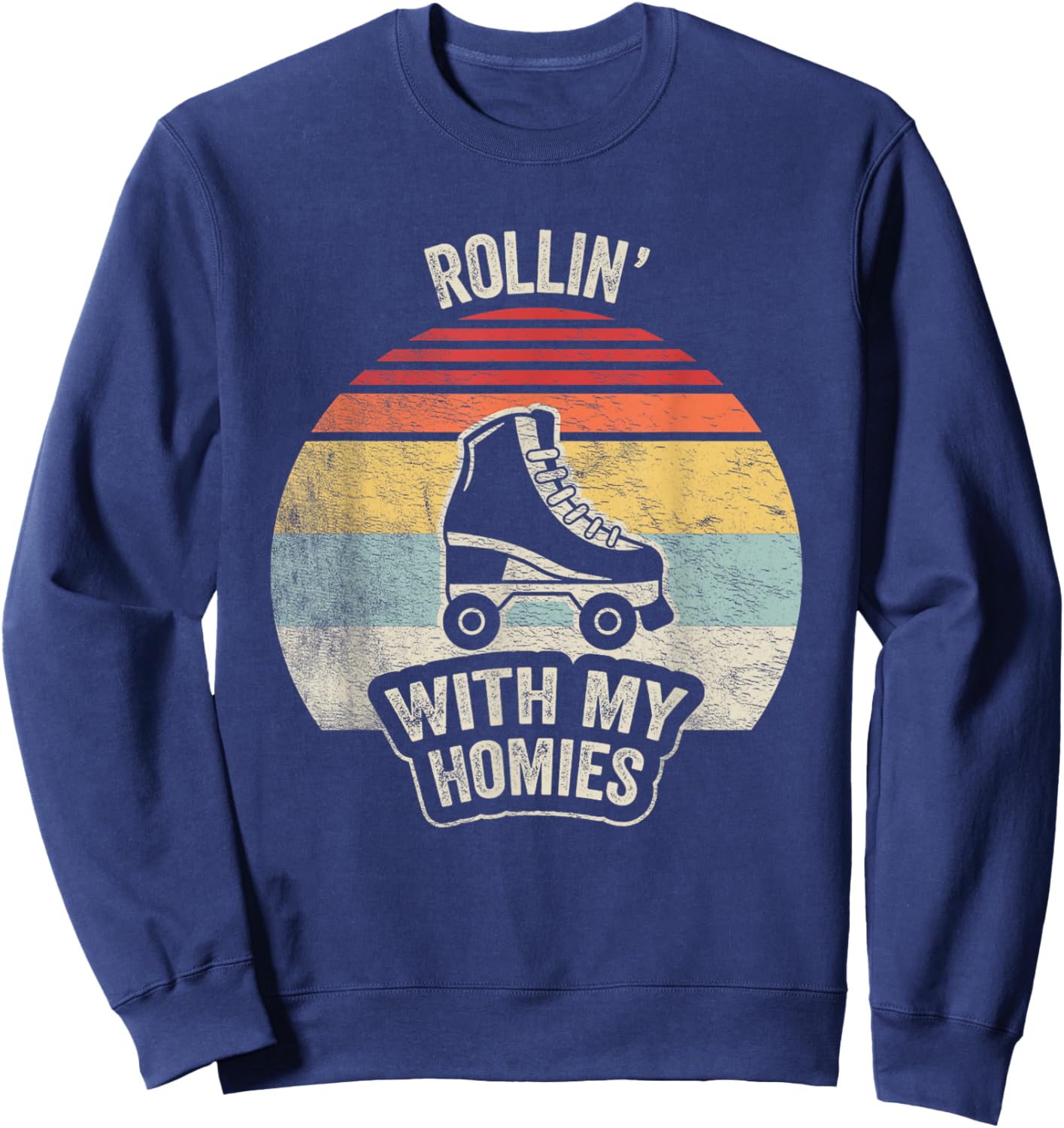 Retro Vintage Rollin With My Homies Roller Skating Sweatshirt - Sweatshirt | Navy