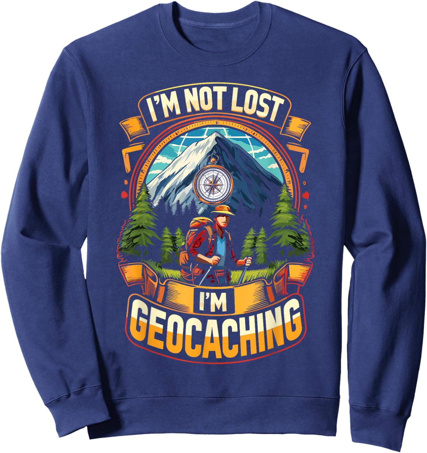 Geocache Enthusiasts I'm Geocaching Sweatshirt - Sweatshirt | Navy