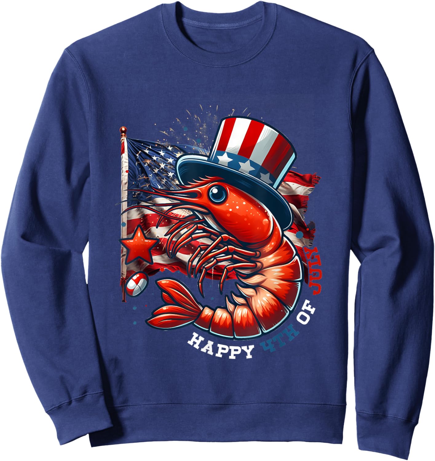 Happy Shrimp Celebrate Usa Flag 4th Of July Independence Day Sweatshirt - Sweatshirt | Navy