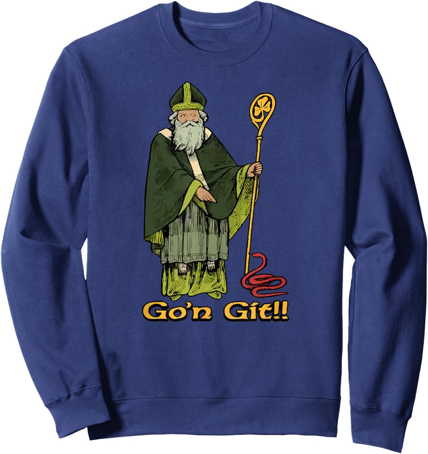 Funny St Patrick's Day Funny Go'n Git St Patrick Sweatshirt - Sweatshirt | Navy
