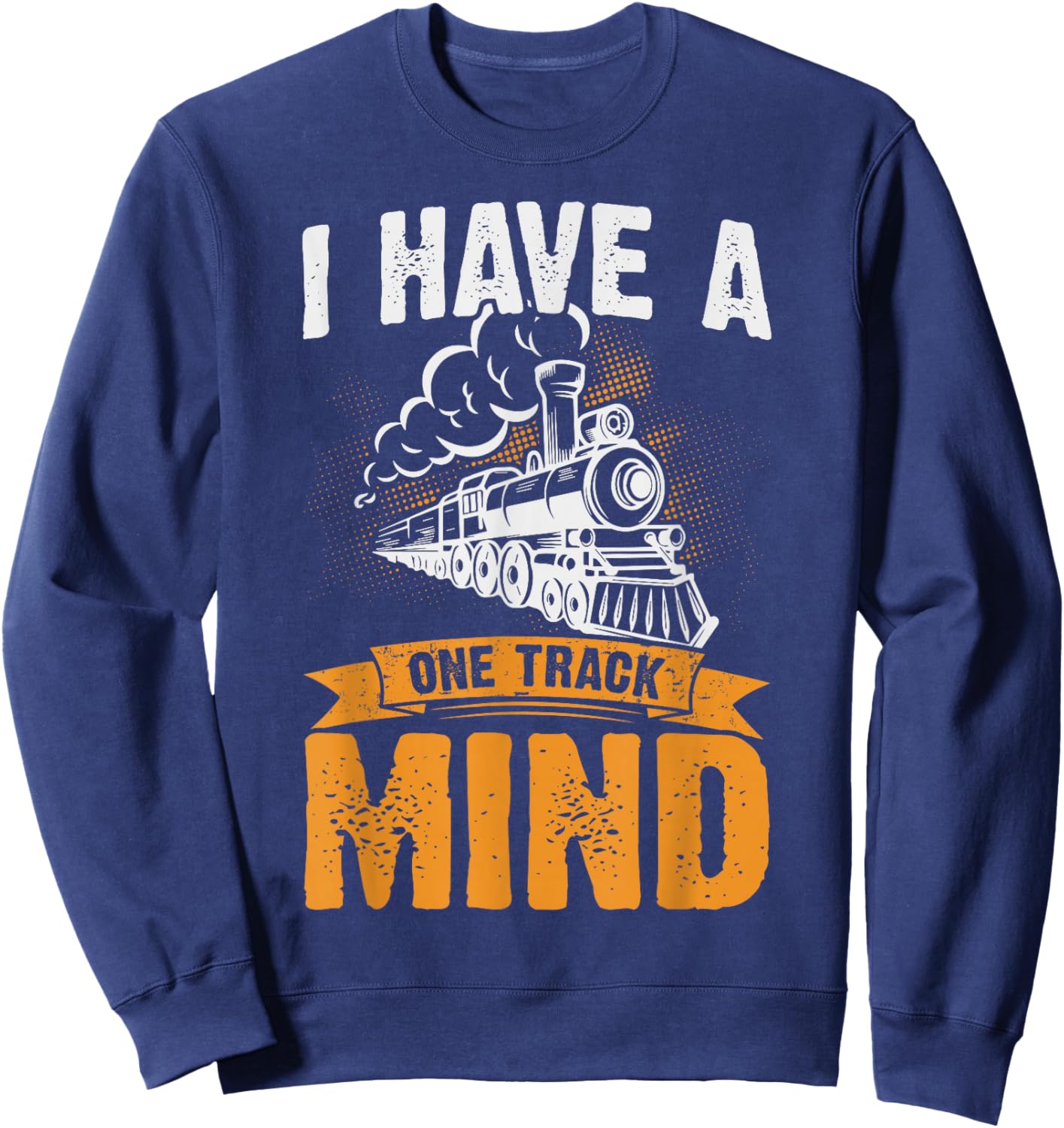 I Have A One Track Mind Sweatshirt - Sweatshirt | Navy