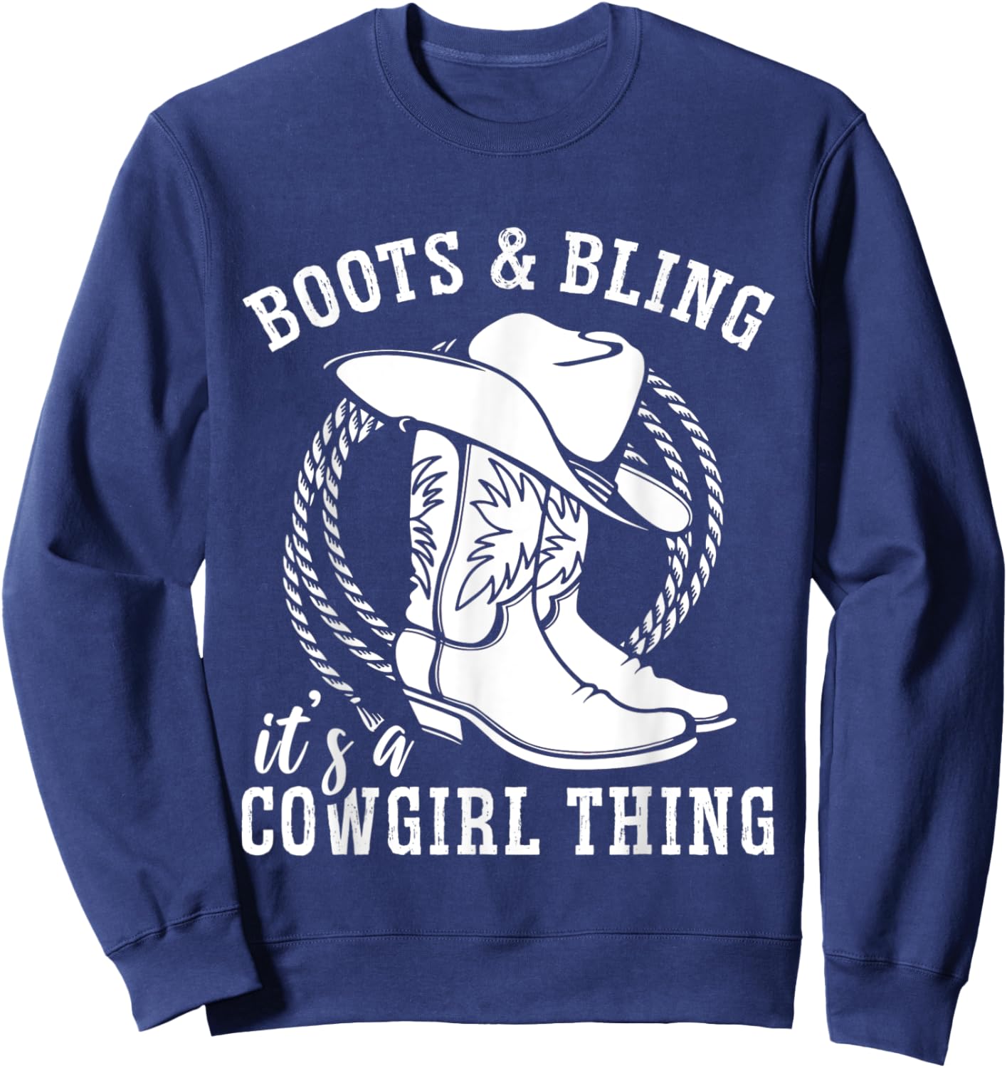 Boots And Bling It's A Cowgirl Thing Sweatshirt - Sweatshirt | Navy