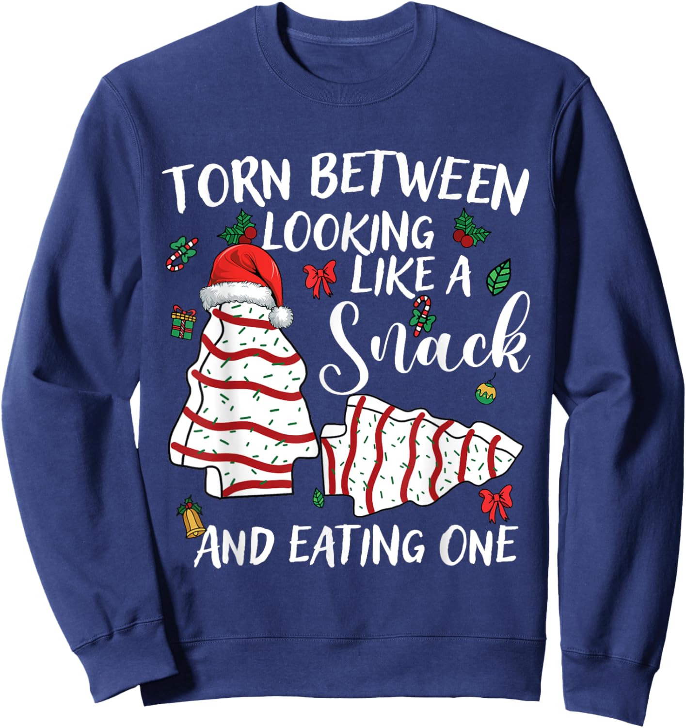 Torn Between Looking Like A Snack Or Eating One Christmas Sweatshirt - Sweatshirt | Navy