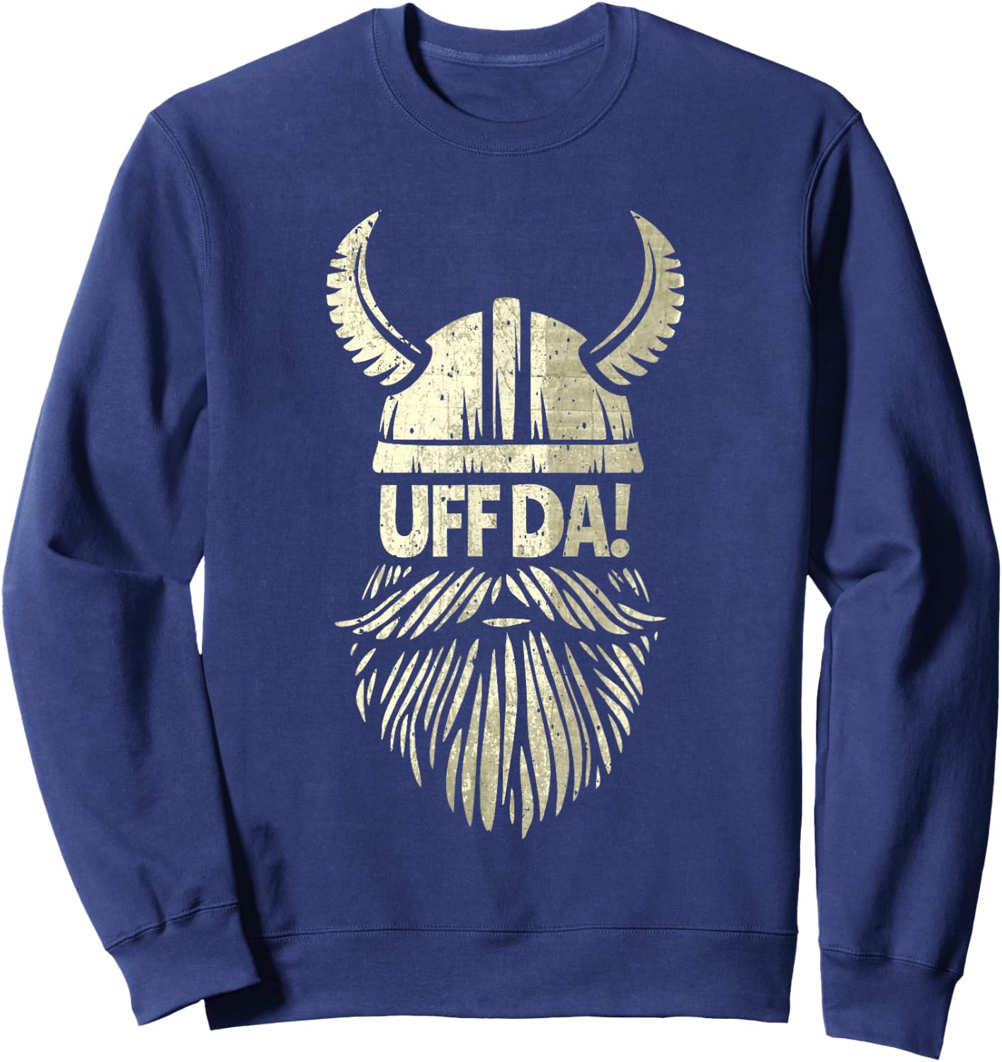 Uff Da Norwegian Quote Scandinavian Viking Helmet Beard Man Sweatshirt - Sweatshirt | Navy
