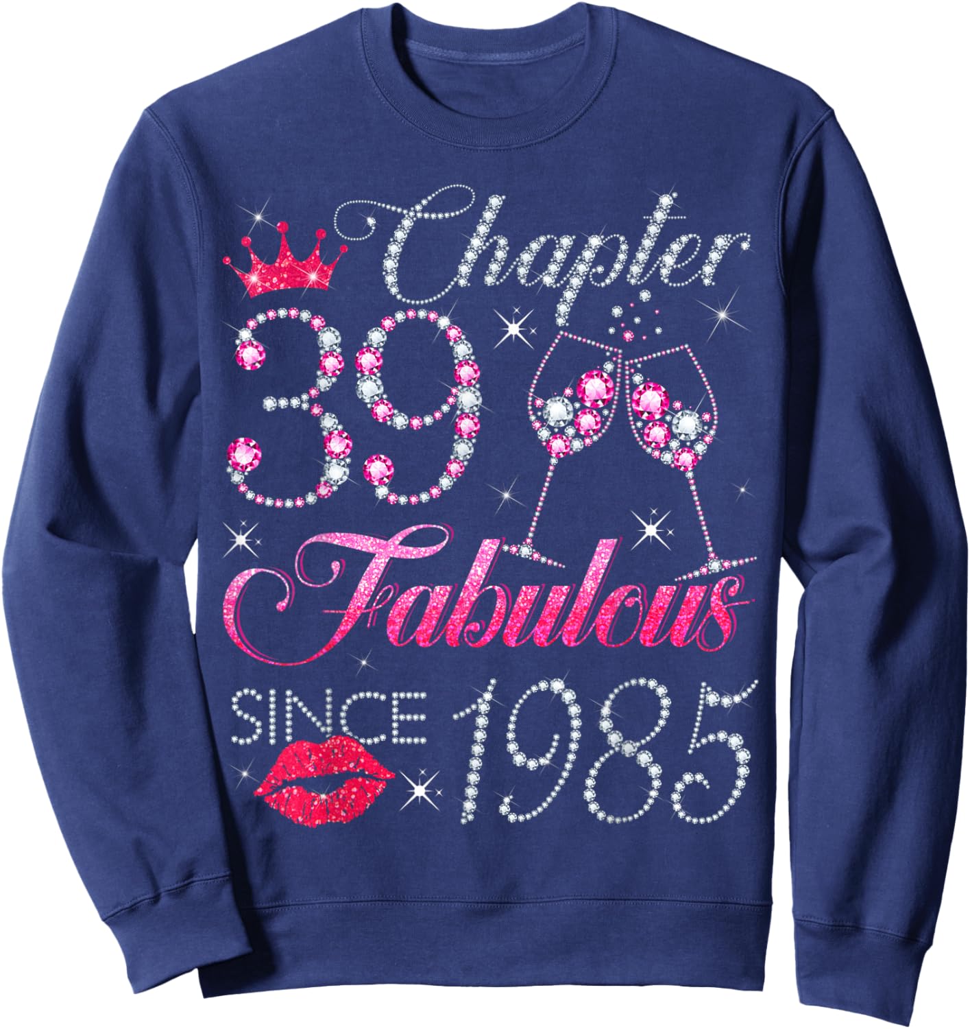 Chapter 39 Fabulous Since 1985 39Th Birthday Gift Sweatshirt - Sweatshirt | Navy