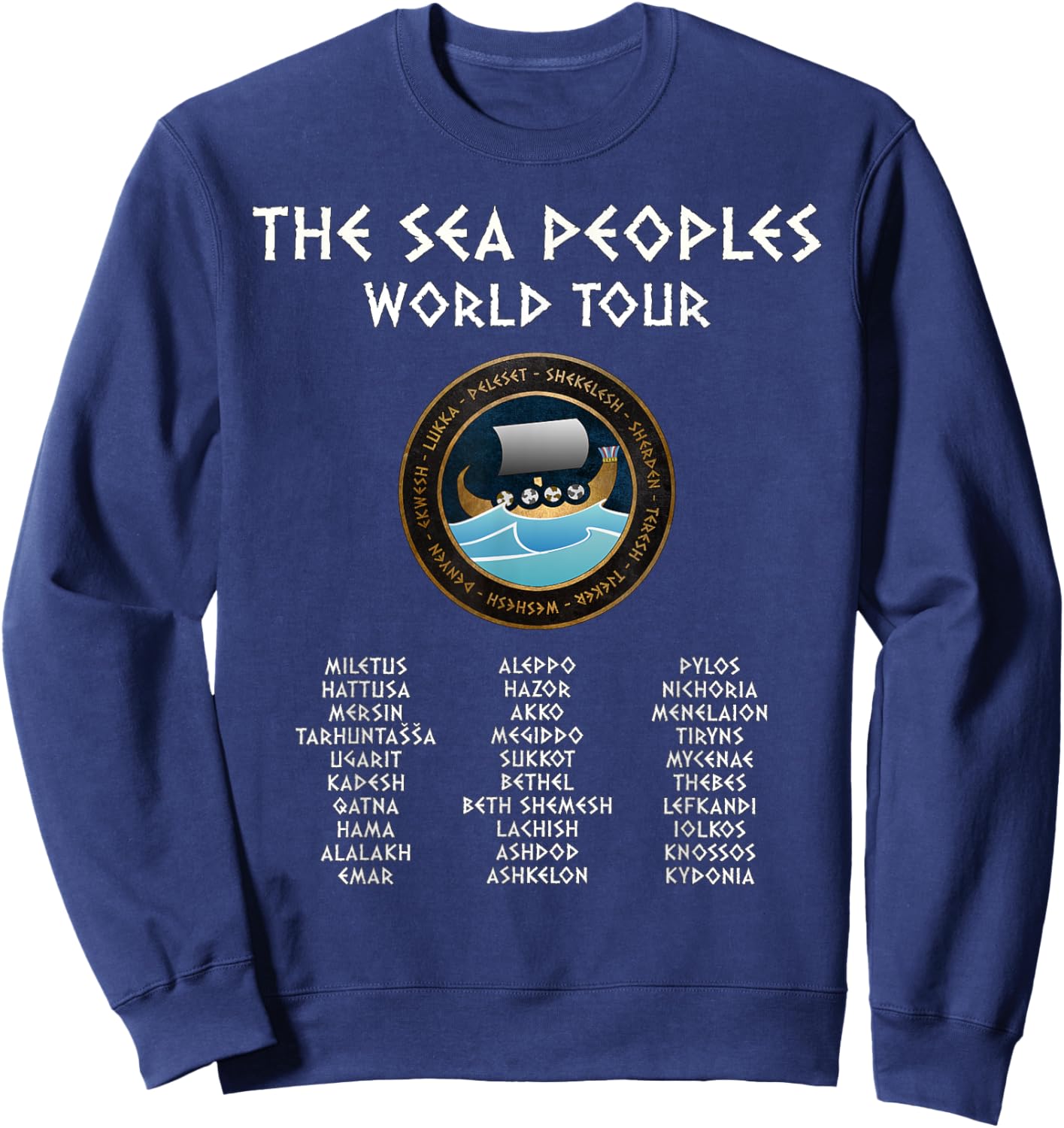 The Sea Peoples World Tour Funny History Sweatshirt - Sweatshirt | Navy