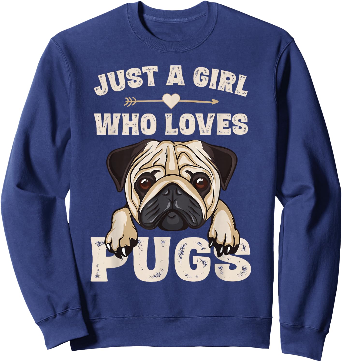 Funny Pug Dog Gifts for Girls Just a Girl Who Loves Pugs Sweatshirt - Sweatshirt | Navy