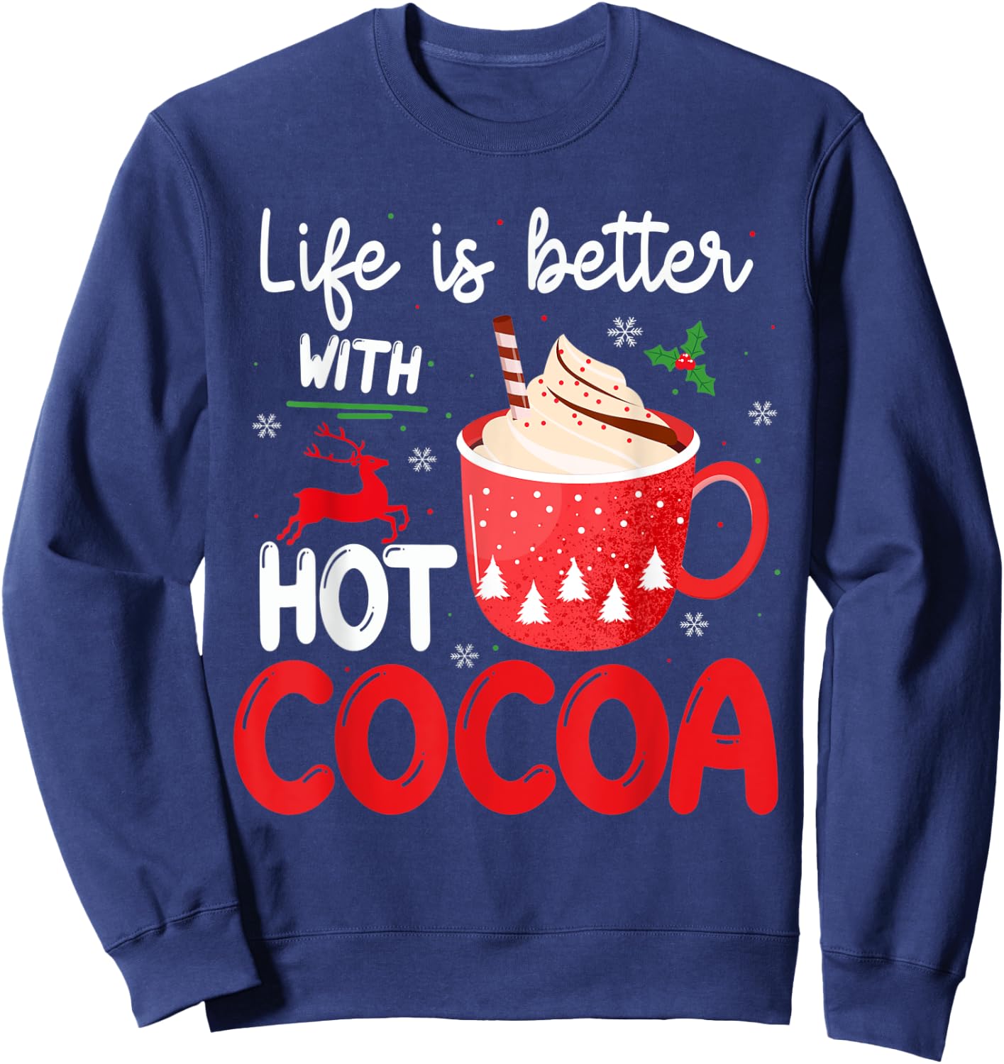Funny Sayings For Winter Women And Xmas Hot Cocoa Sweatshirt - Sweatshirt | Navy