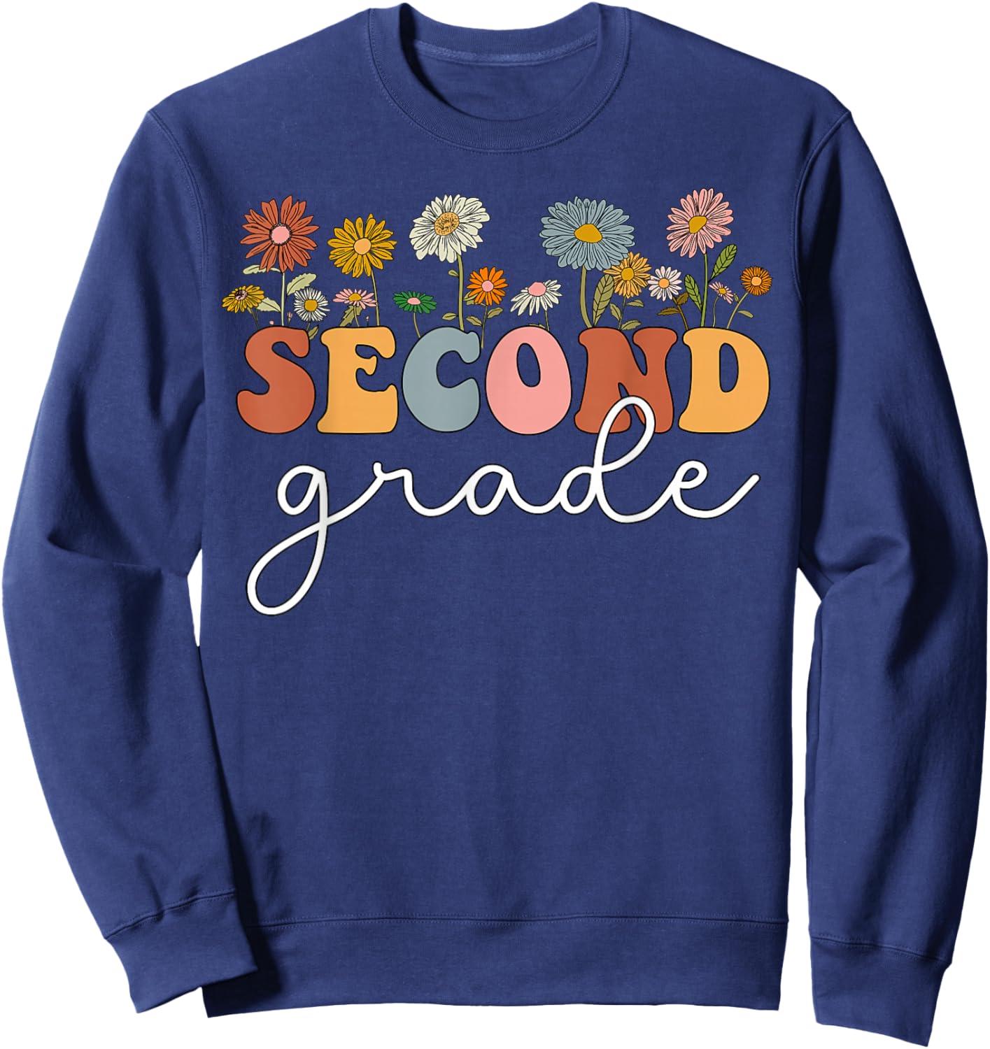 Second Grade Teacher Wildflower 2nd Grade Back To School Sweatshirt - Sweatshirt | Navy