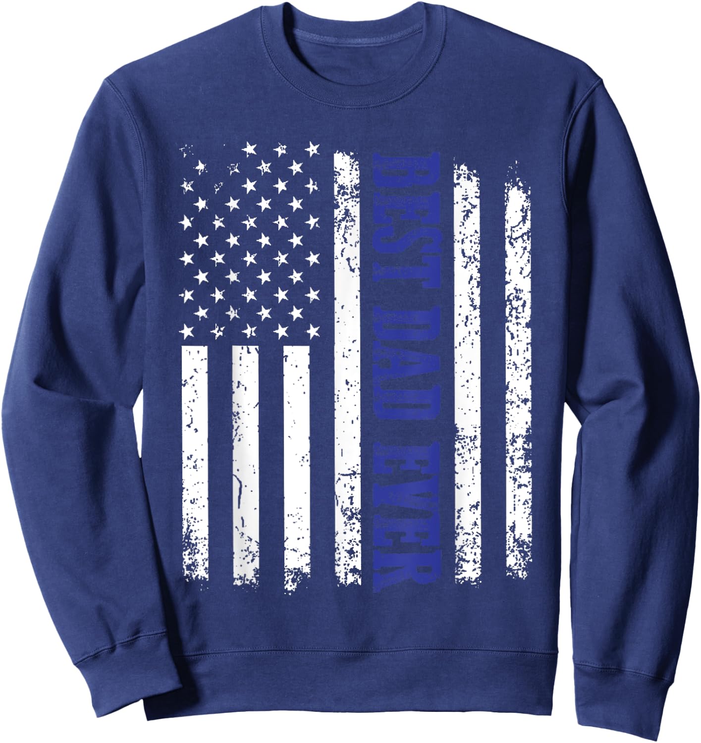 Best Dad Ever American Flag Police Father's Day Sweatshirt - Sweatshirt | Navy