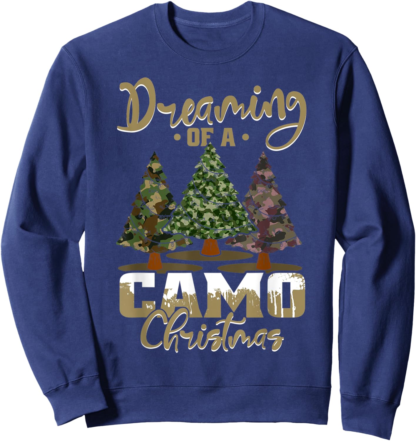 Camo Dreaming Of Camo Christmas Ugly Camouflage Print Trees Sweatshirt - Sweatshirt | Navy