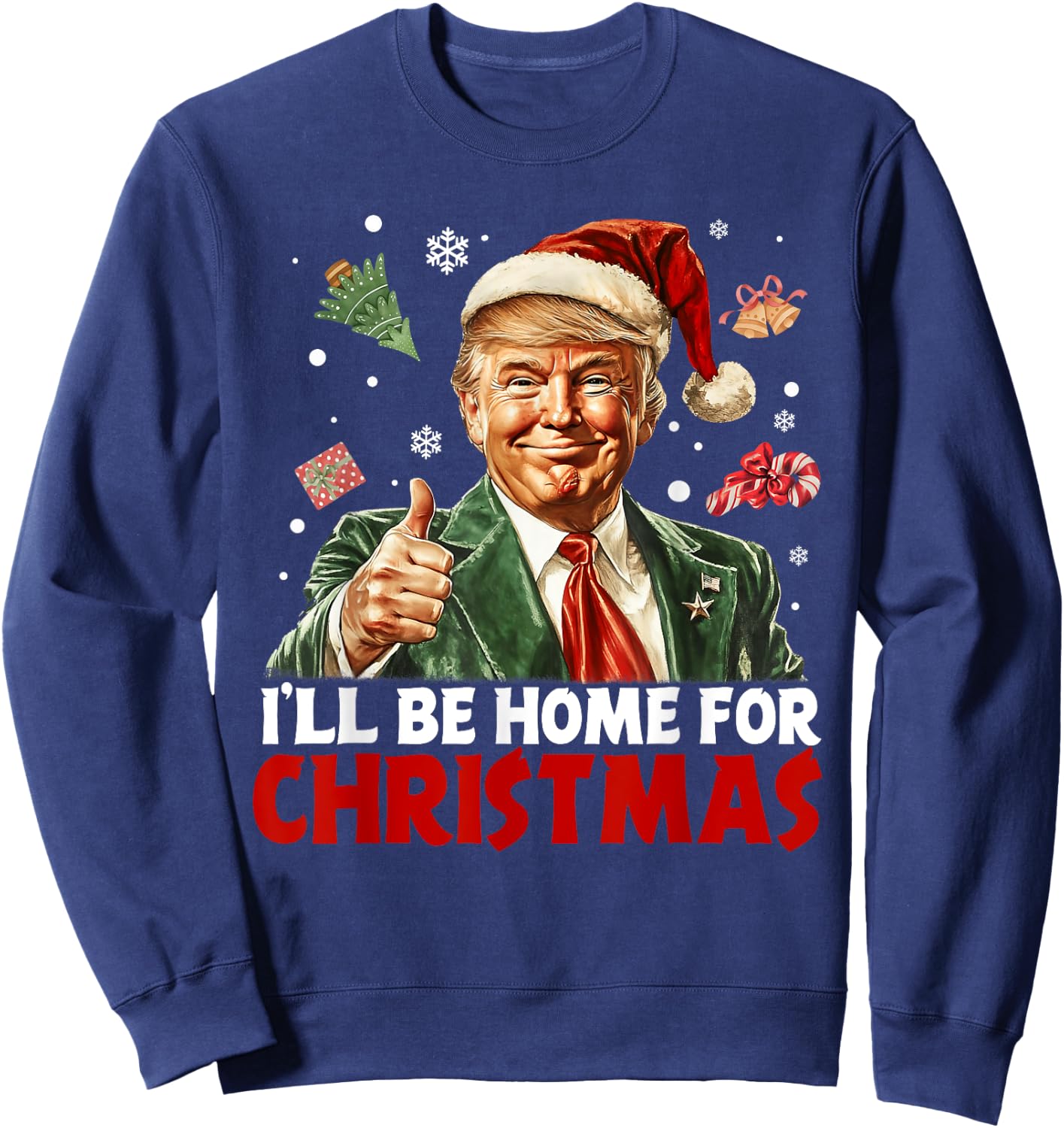 I'll Be Home For Christmas Santa Funny Trump Xmas Pajamas Sweatshirt - Sweatshirt | Navy