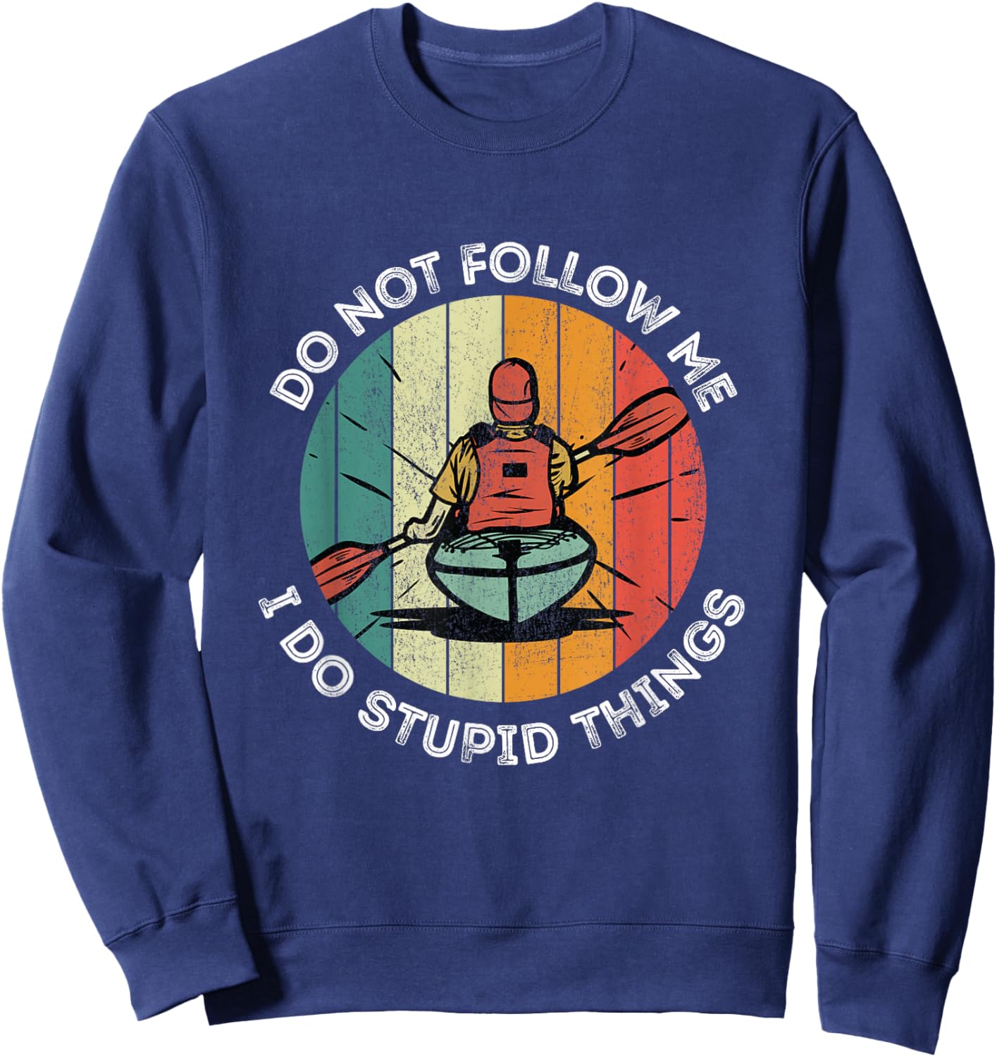 Funny Kayak Kayaking Boating Summer Clothing Sweatshirt - Sweatshirt | Navy