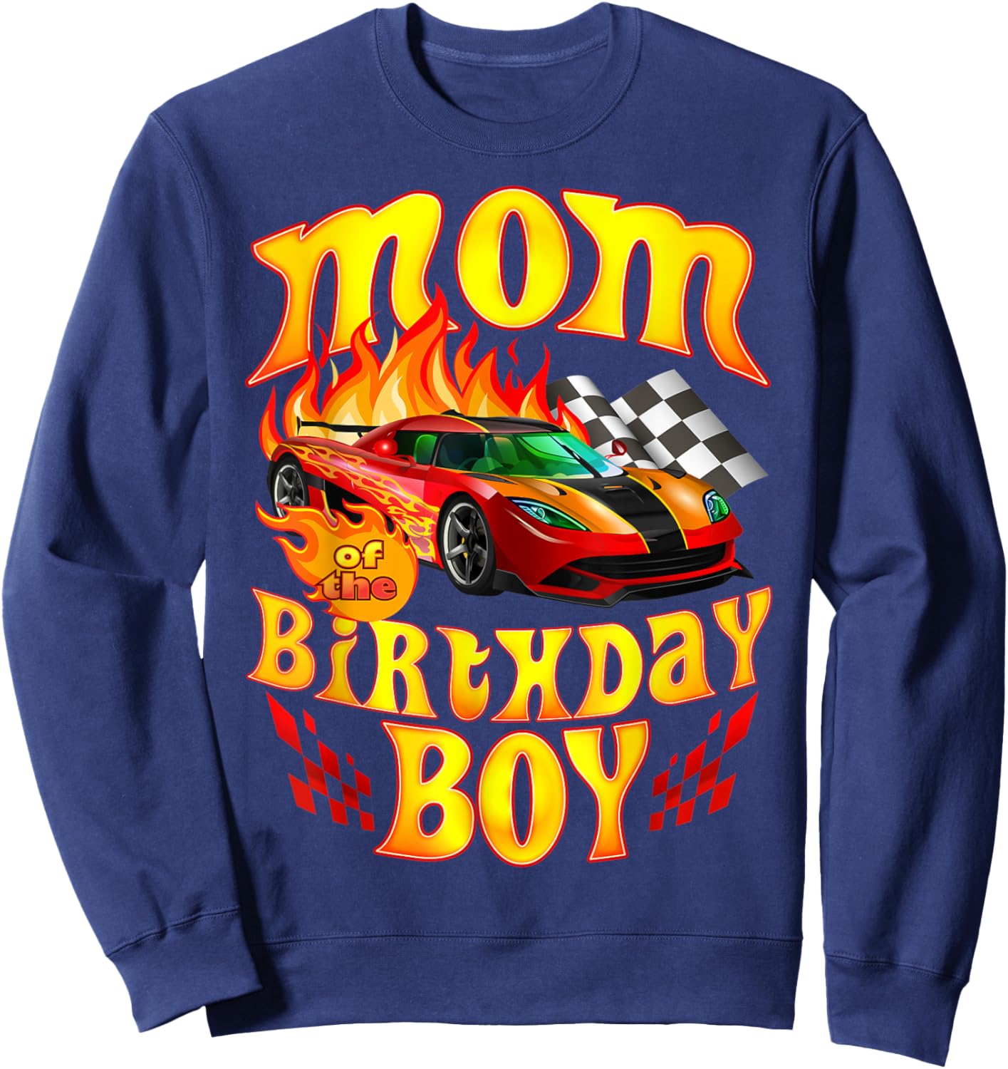 Mom of The Birthday Boy Funny Party Racing Supercar Fan Sweatshirt - Sweatshirt | Navy