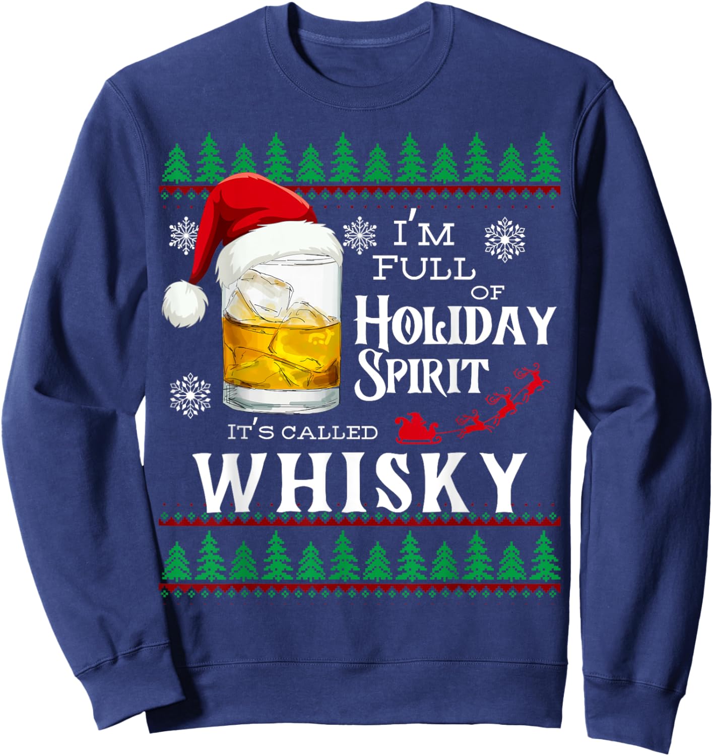 Funny Holiday Spirit Whisky Ugly Christmas Sweater Sweatshirt - Sweatshirt | Navy