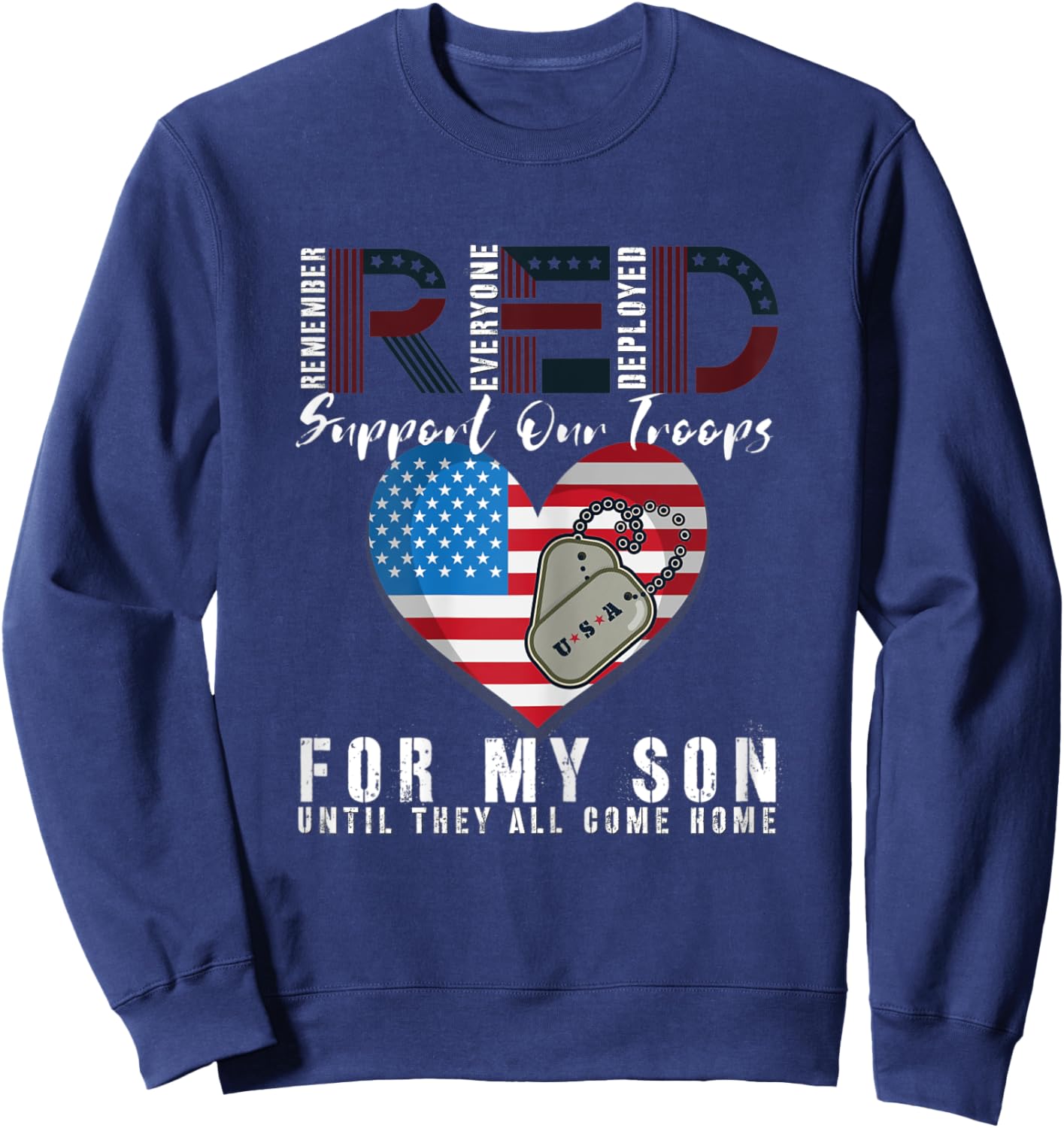 Red Friday Military I Wear Red For My Son Remember Everyone Sweatshirt - Sweatshirt | Navy