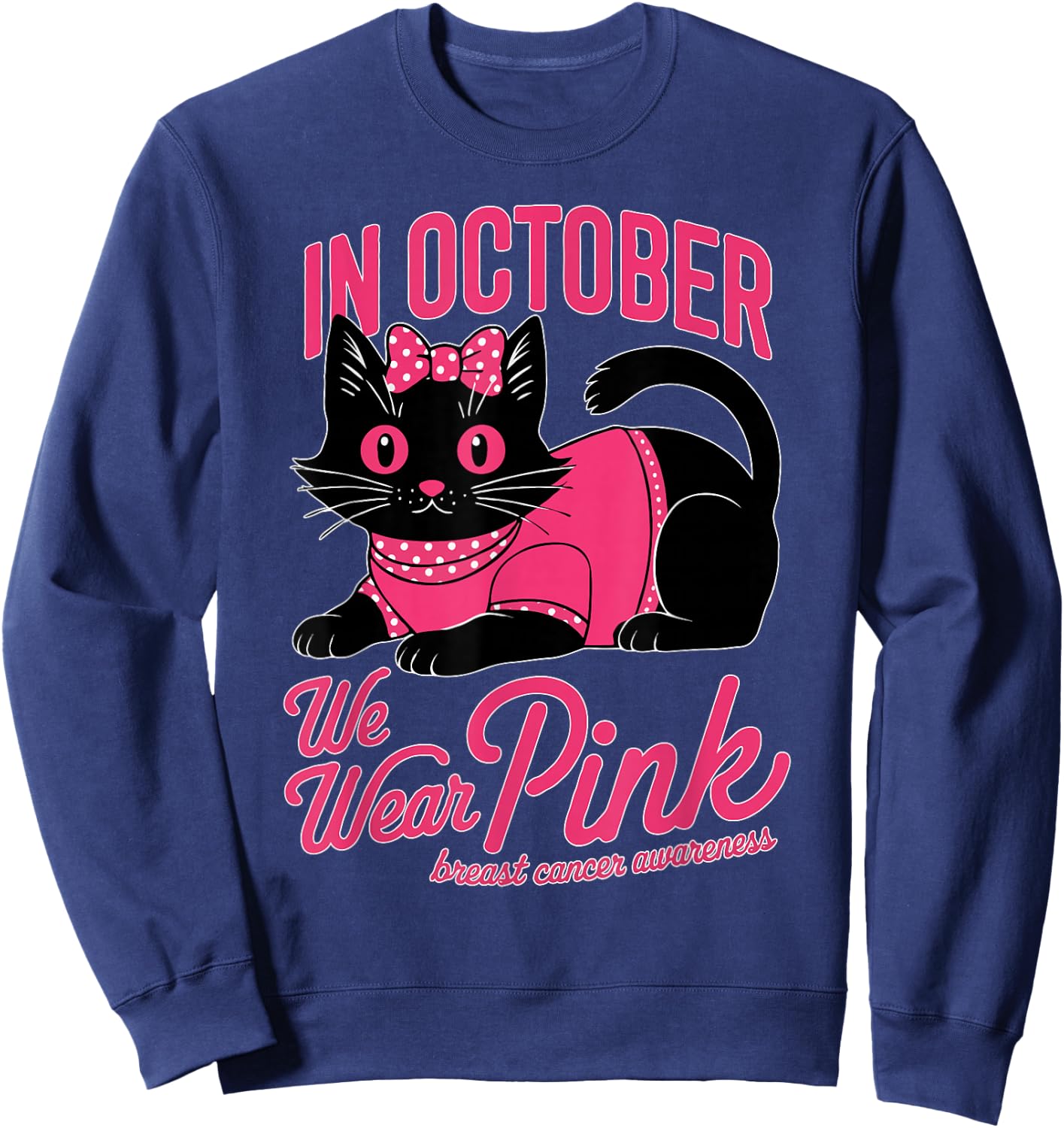 Cute Cat Pink Ribbon In October We Wear Pink Breast Cancer Women Girls Kids Sweatshirt - Sweatshirt | Navy