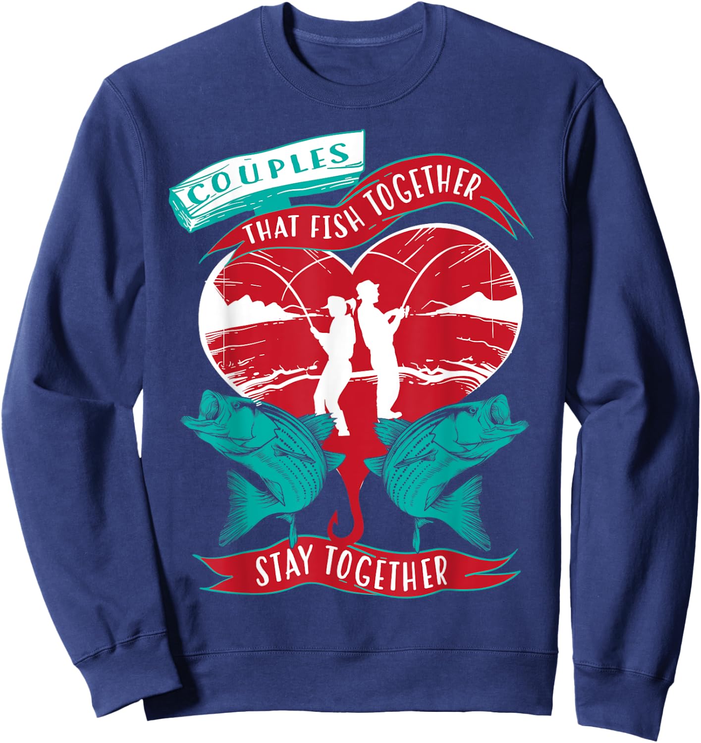 Cool Couples That Fish Together Stay Together Gift Sweatshirt - Sweatshirt | Navy