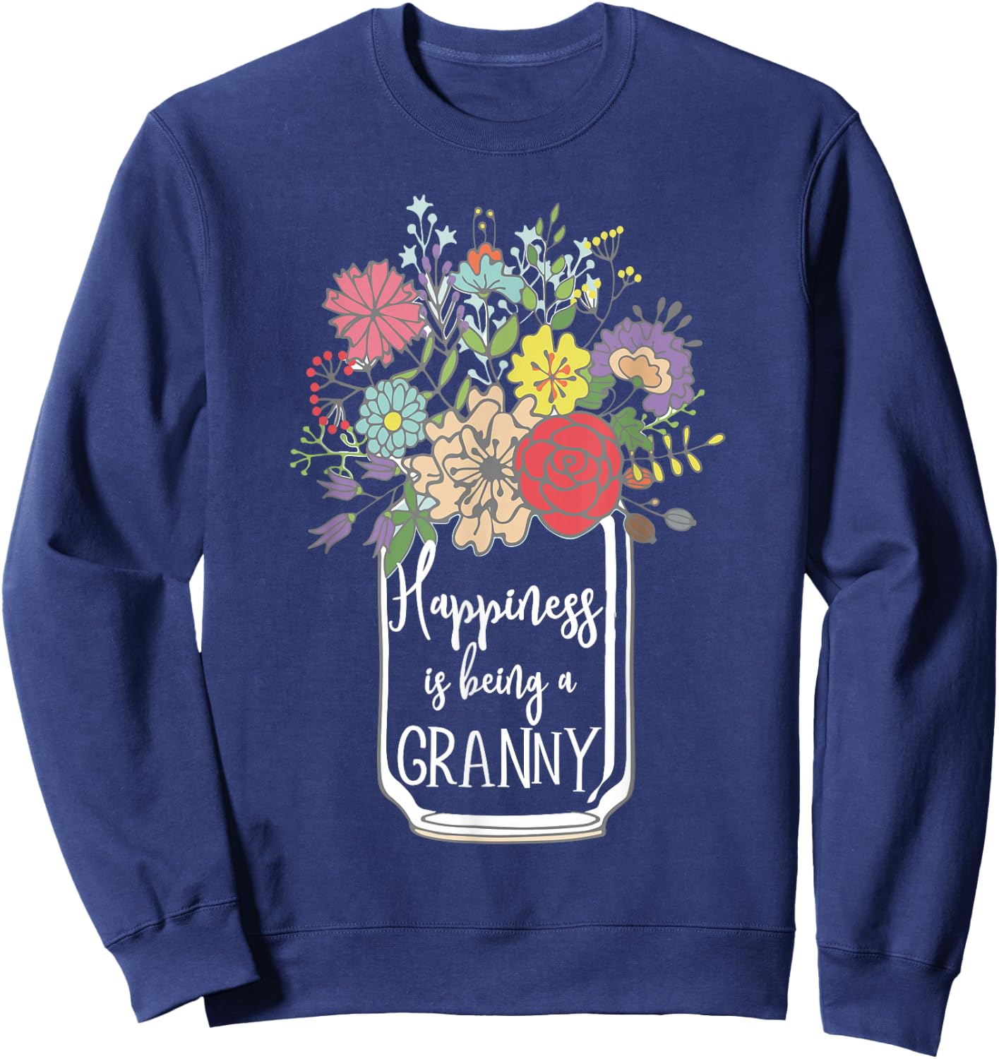 Happiness is Being A Granny Flower Sweatshirt - Sweatshirt | Navy