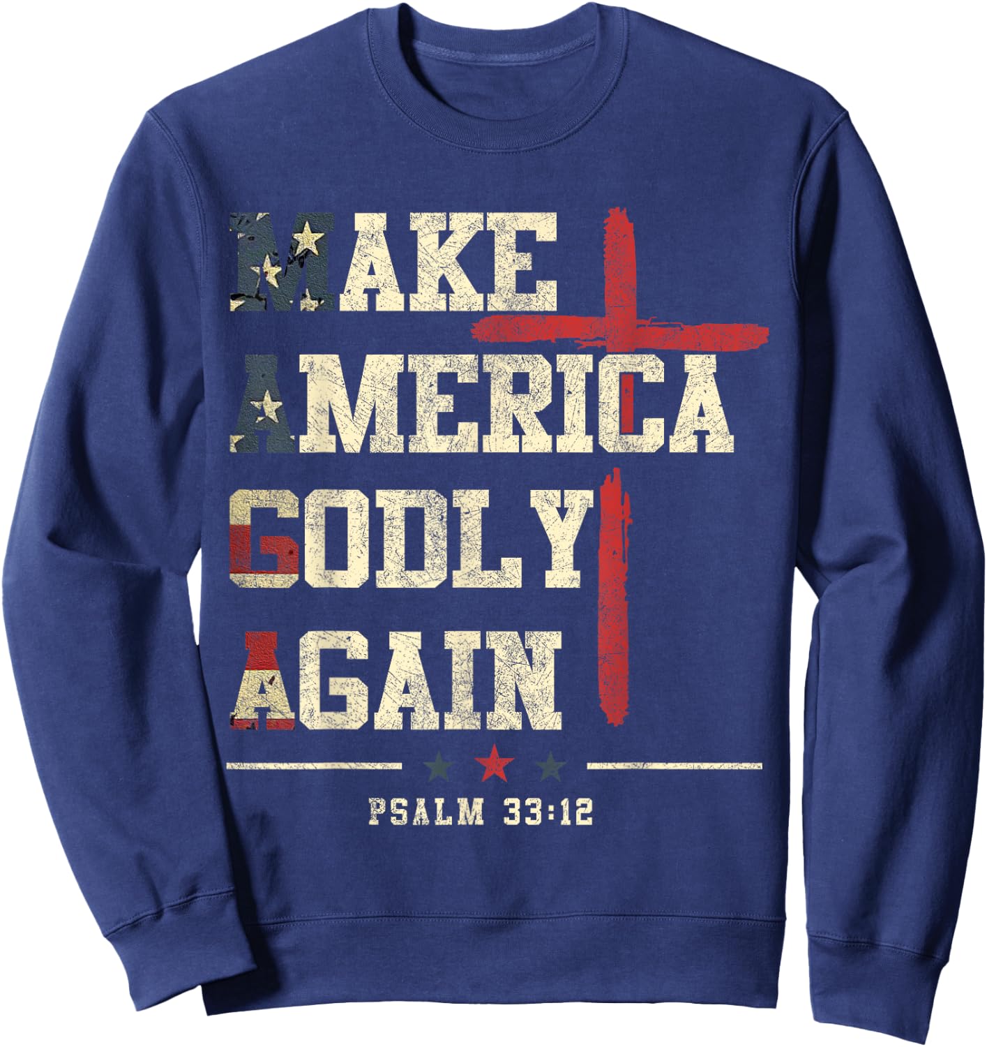 Jesus Make America Godly Again American Patriot Christian Sweatshirt - Sweatshirt | Navy