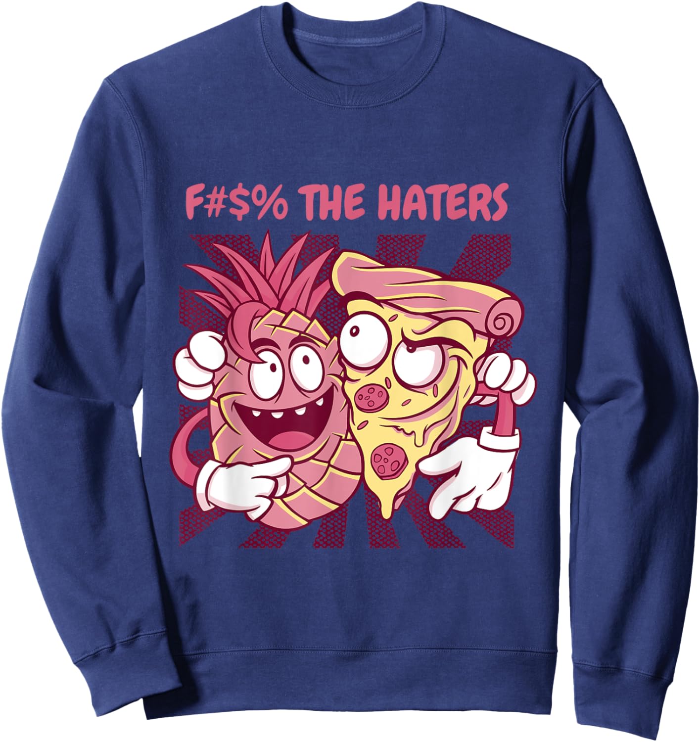 Fuck The Haters Healthy Fruits Pineapple Sweatshirt - Sweatshirt | Navy