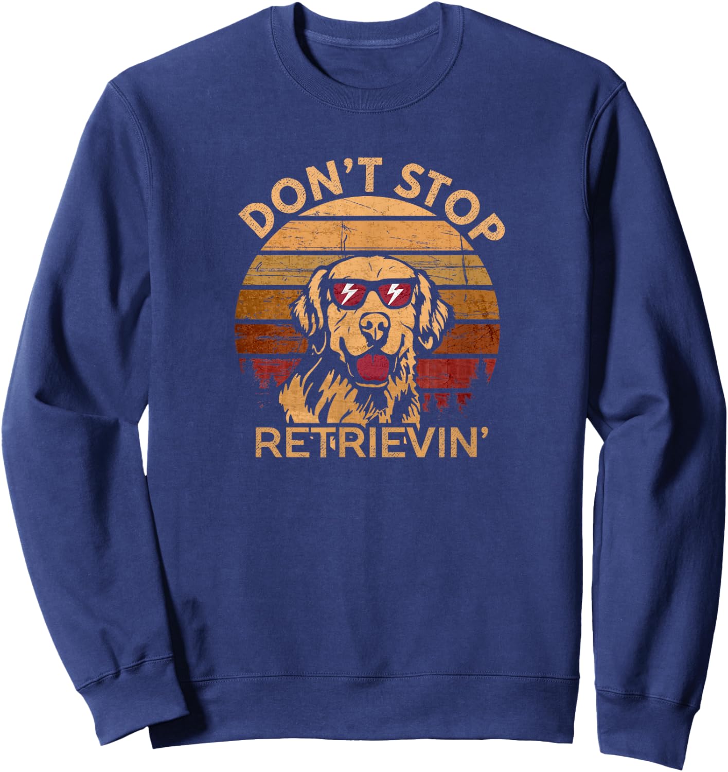 Trending Don't Stop Retrieving Vintage Retriever Sweatshirt - Sweatshirt | Navy