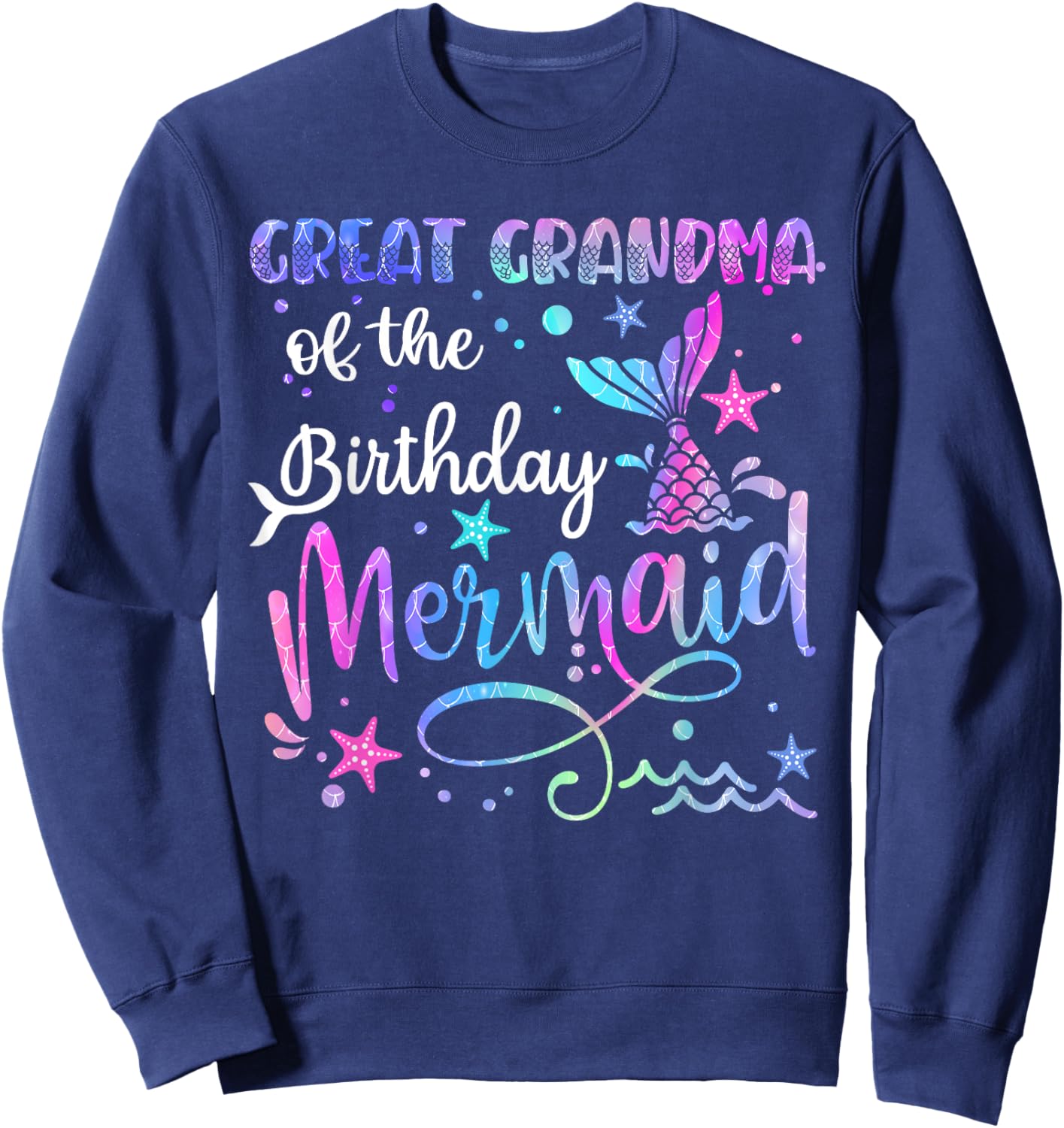 Great Grandma Of The Birthday Mermaid Matching Family mom Sweatshirt - Sweatshirt | Navy