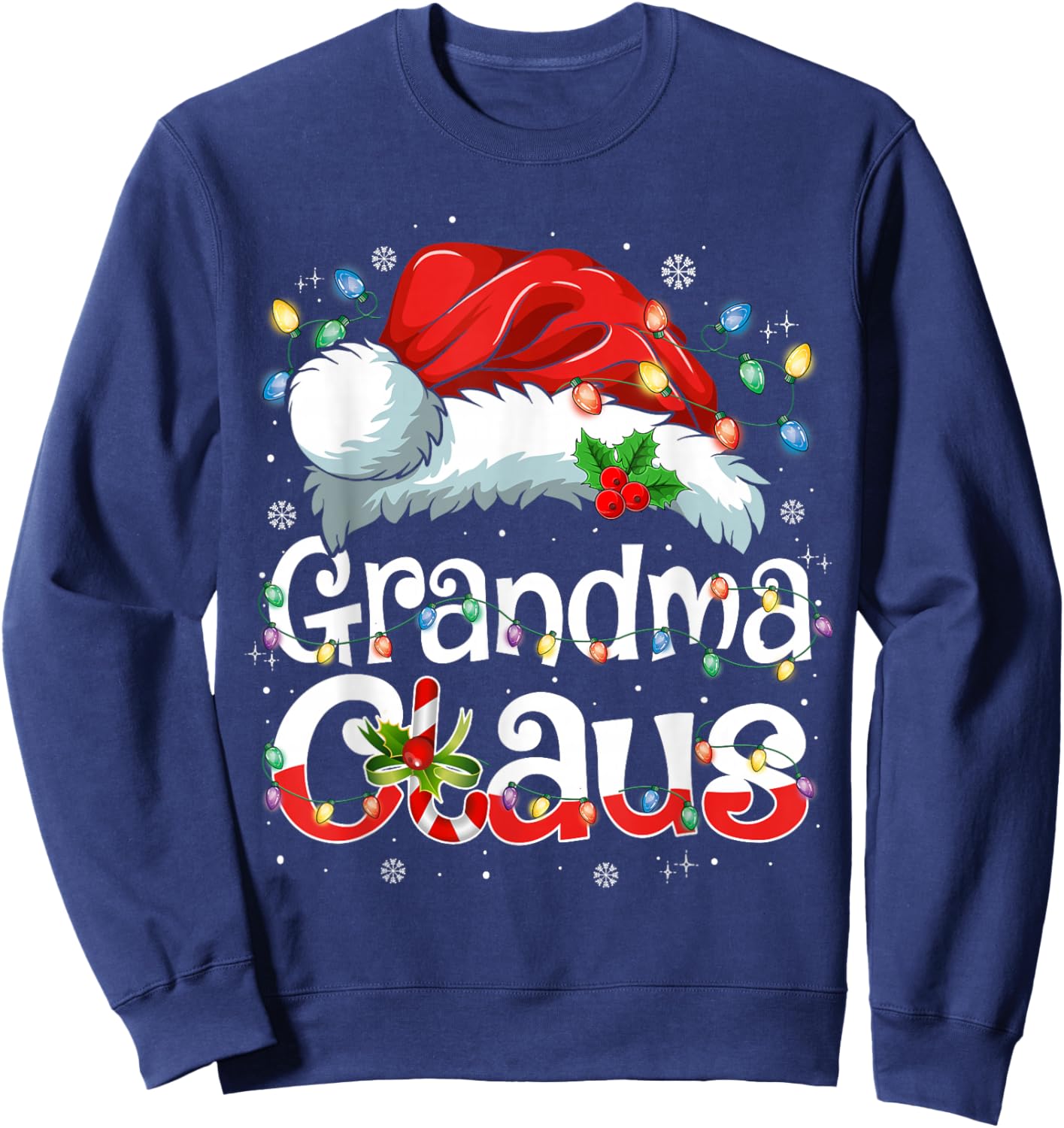 Grandma Claus Shirt Christmas Lights Pajama Family Matching Sweatshirt - Sweatshirt | Navy