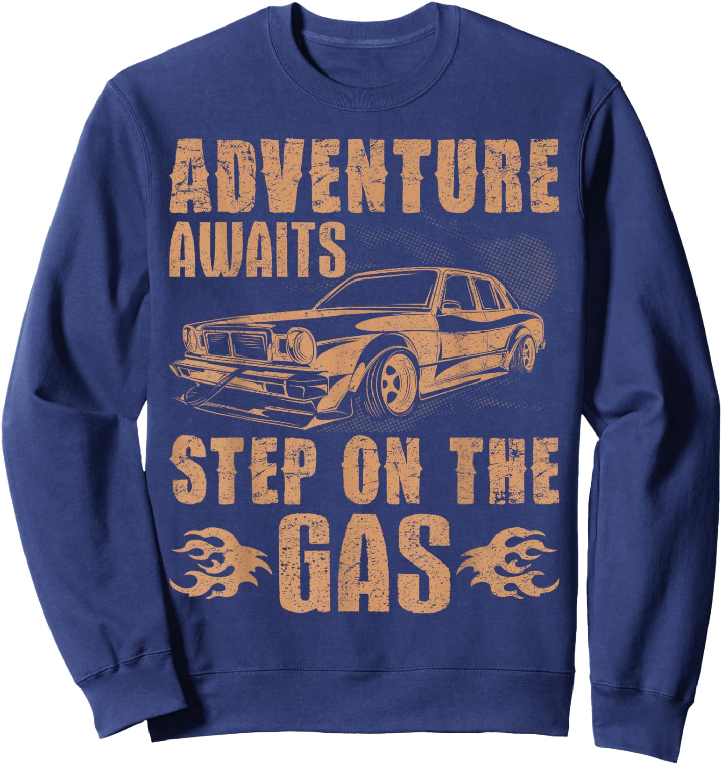 Adventure Awaits Step On The Gas Car Driver Sweatshirt - Sweatshirt | Navy