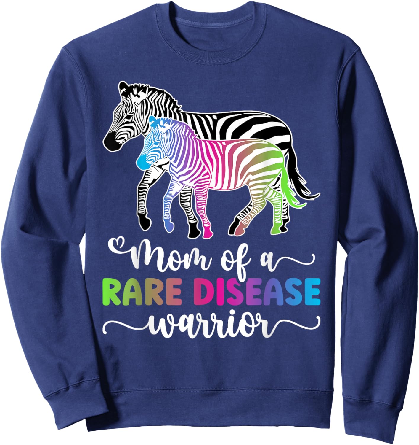 Mom Of A Rare Disease Warrior Mother Rare Disease Awareness Sweatshirt - Sweatshirt | Navy