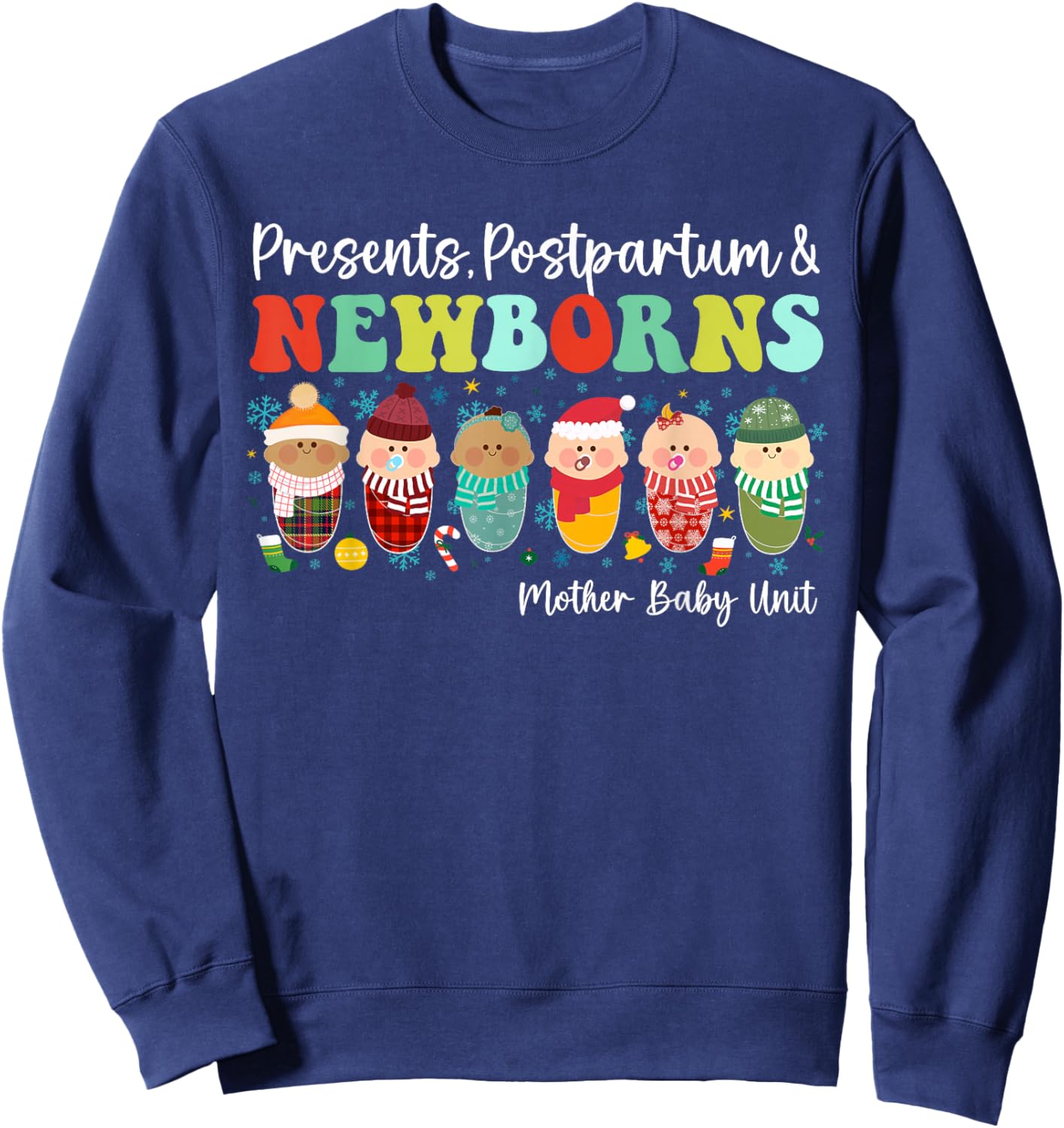 Presents Postpartum & Newborns Mother Baby Nurse Christmas Sweatshirt - Sweatshirt | Navy
