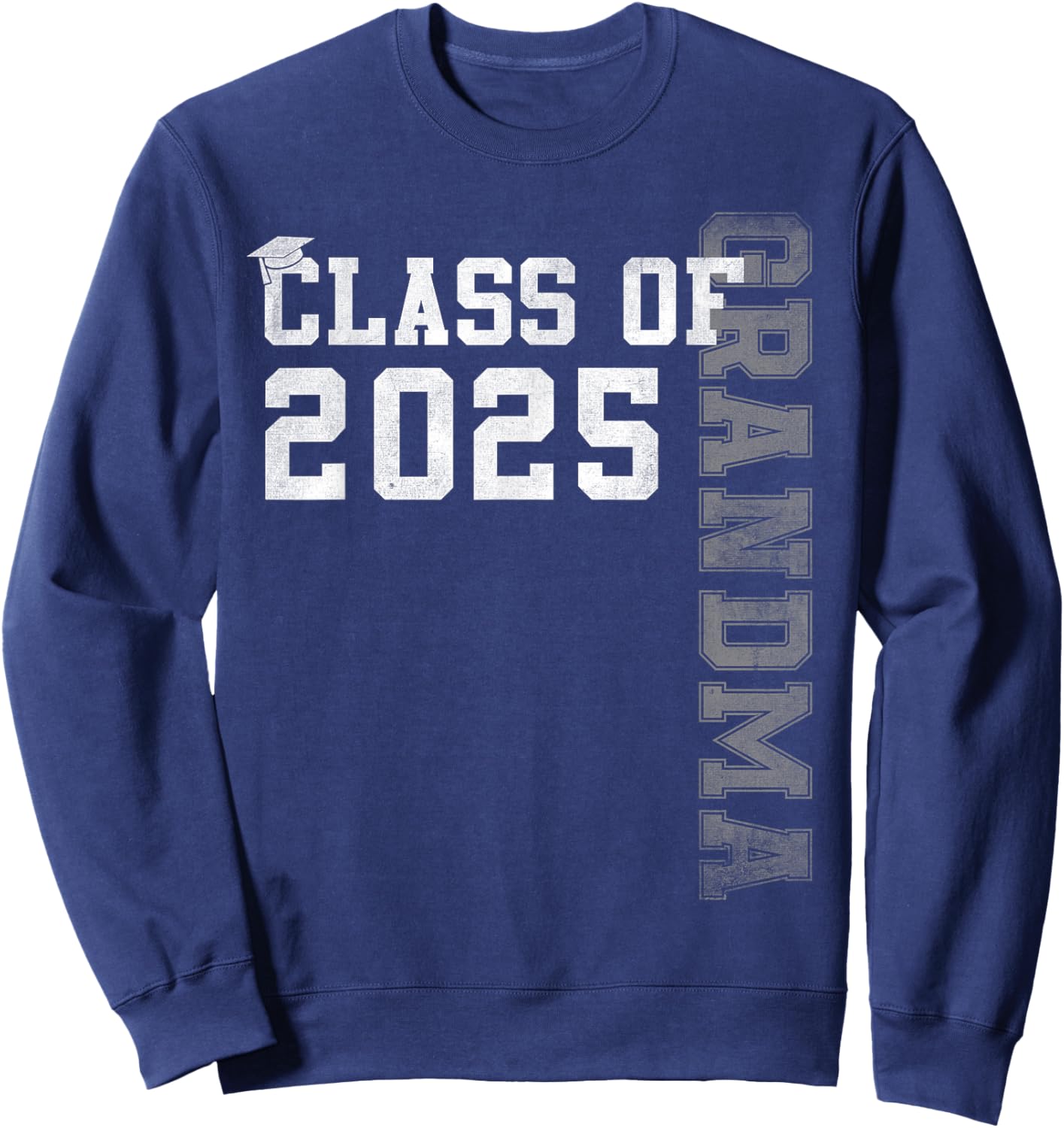 Grandma Senior 2025 Proud Grandma Of A Class Of 2025 Sweatshirt - Sweatshirt | Navy