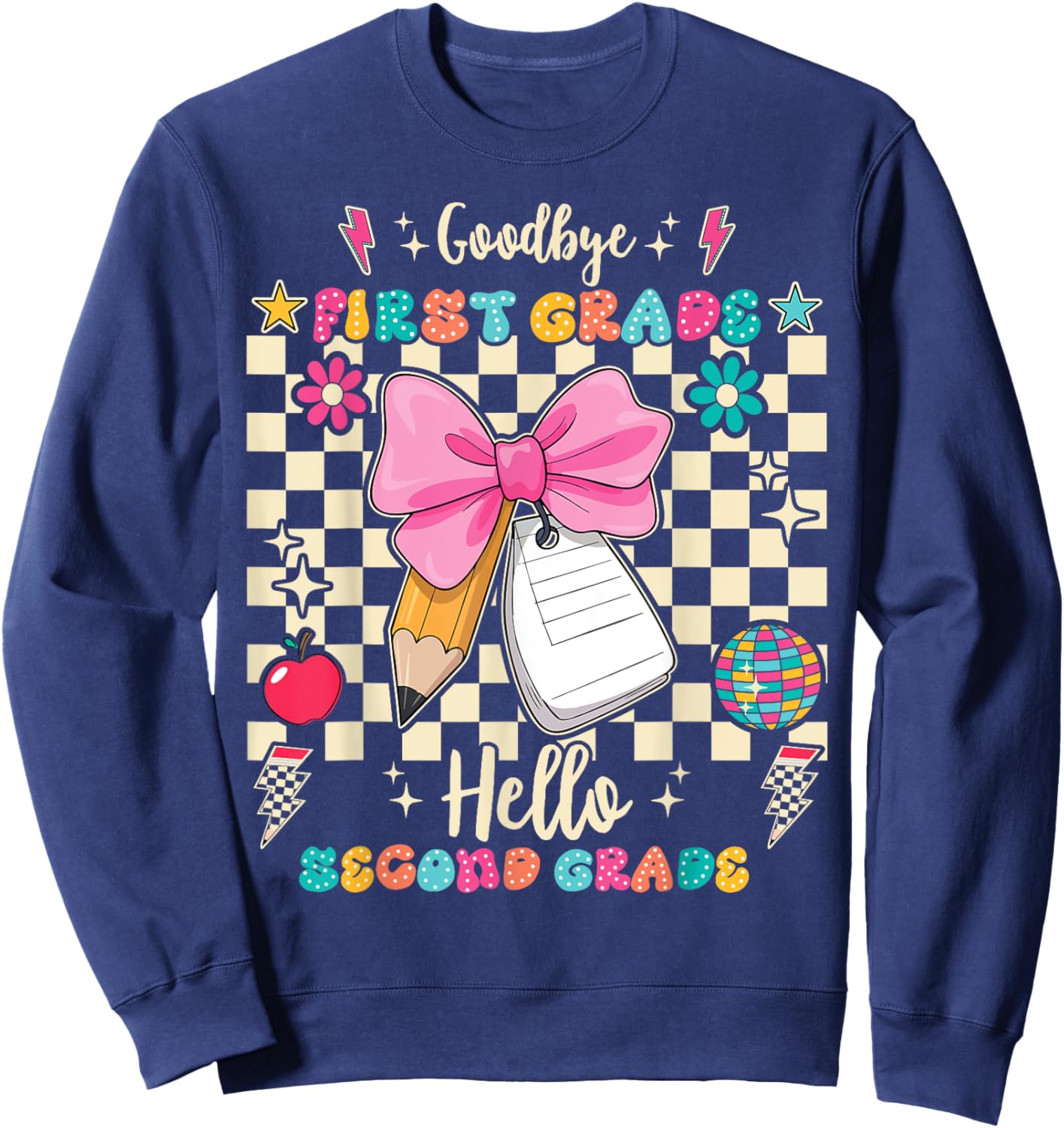 Goodbye First Grade Hello Second Grade Back To School Sweatshirt - Sweatshirt | Navy